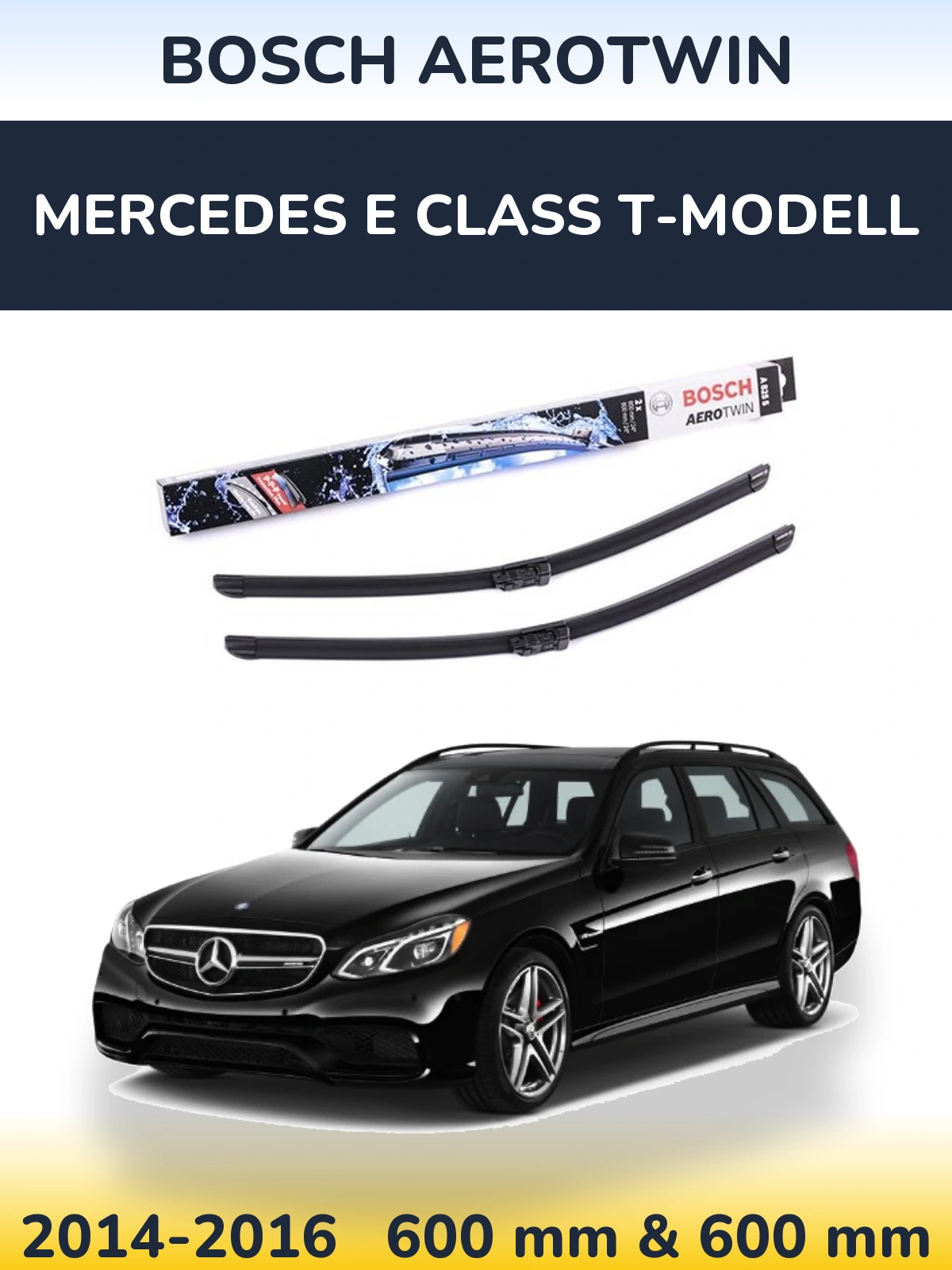 Ștergătoare BOSCH AeroTwin pentru Mercedes E Class T-Modell