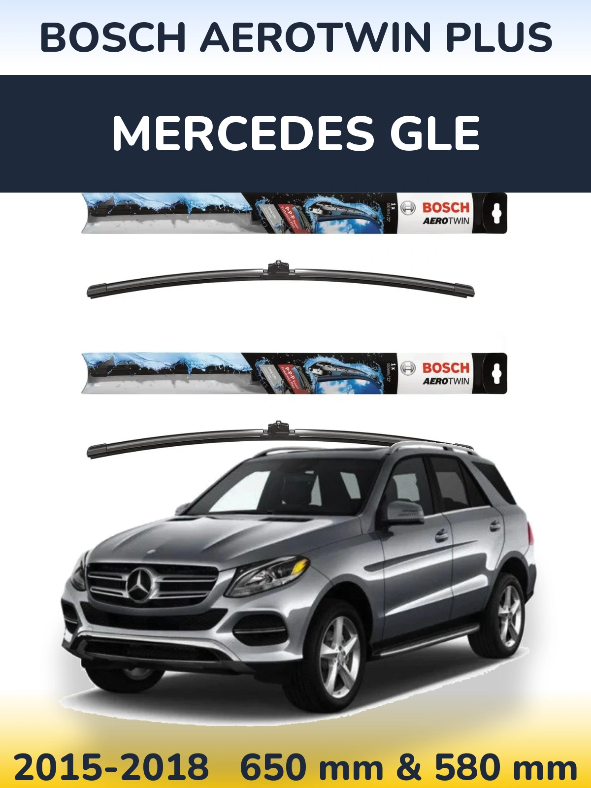 Ștergătoare BOSCH AeroTwin Plus pentru Mercedes GLE