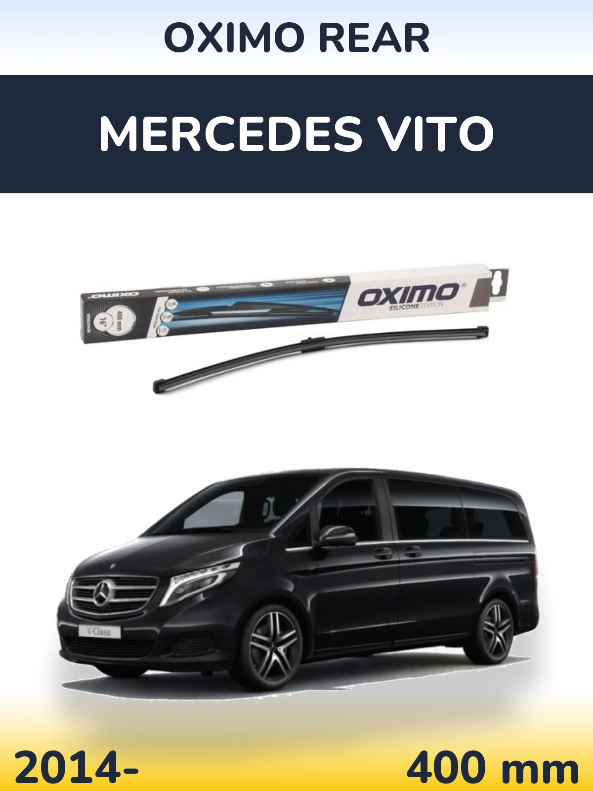 Ștergătoare Oximo Rear pentru Mercedes Vito