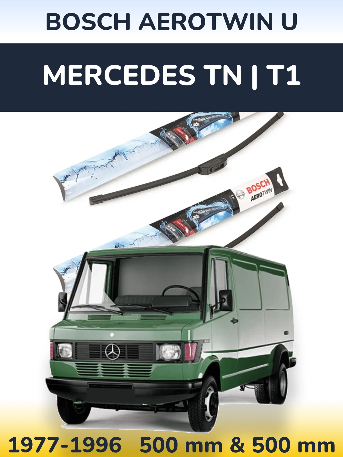 Комплект передніх щіток BOSCH AeroTwin U 500 & 500 мм для Mercedes TN | T1 1977-1996