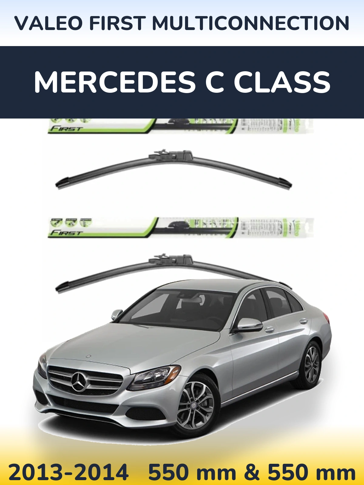 Ștergătoare Valeo First MultiConnection pentru Mercedes C Class