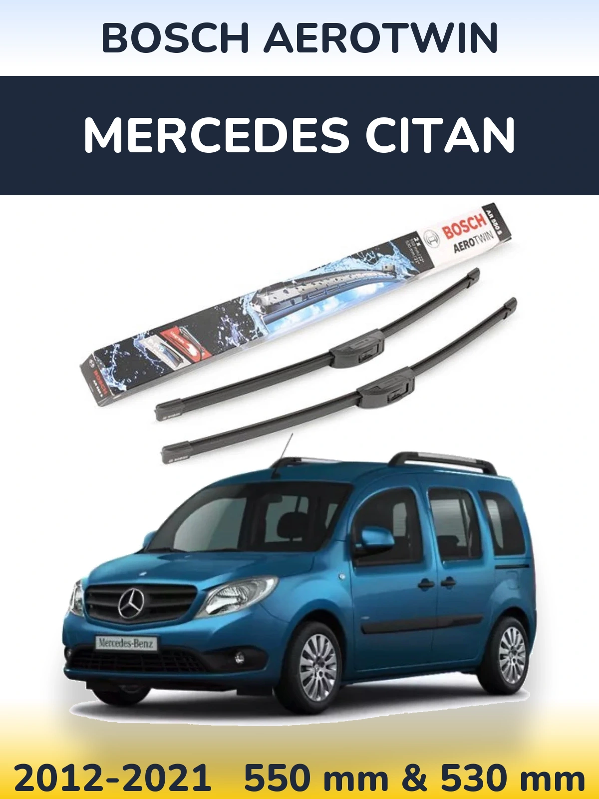 Ștergătoare BOSCH AeroTwin pentru Mercedes Citan