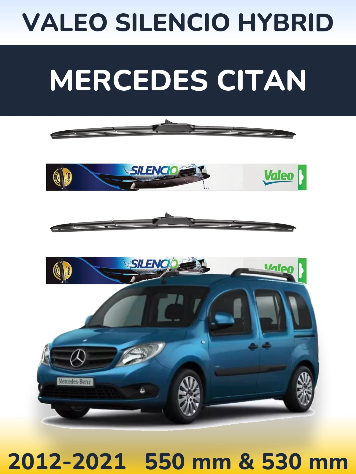Ștergătoare Valeo Silencio Hybrid pentru Mercedes Citan
