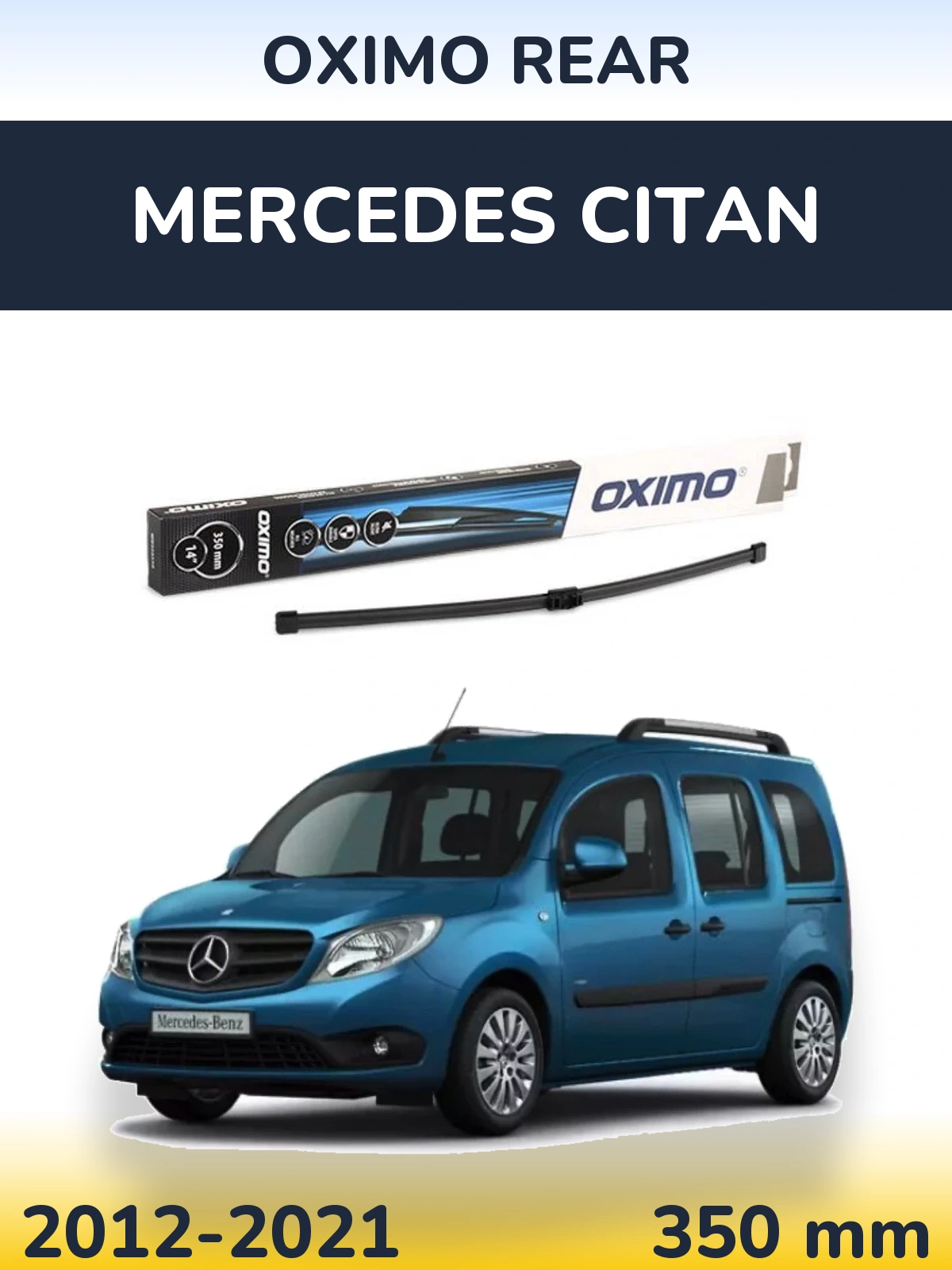 Ștergătoare Oximo Rear pentru Mercedes Citan