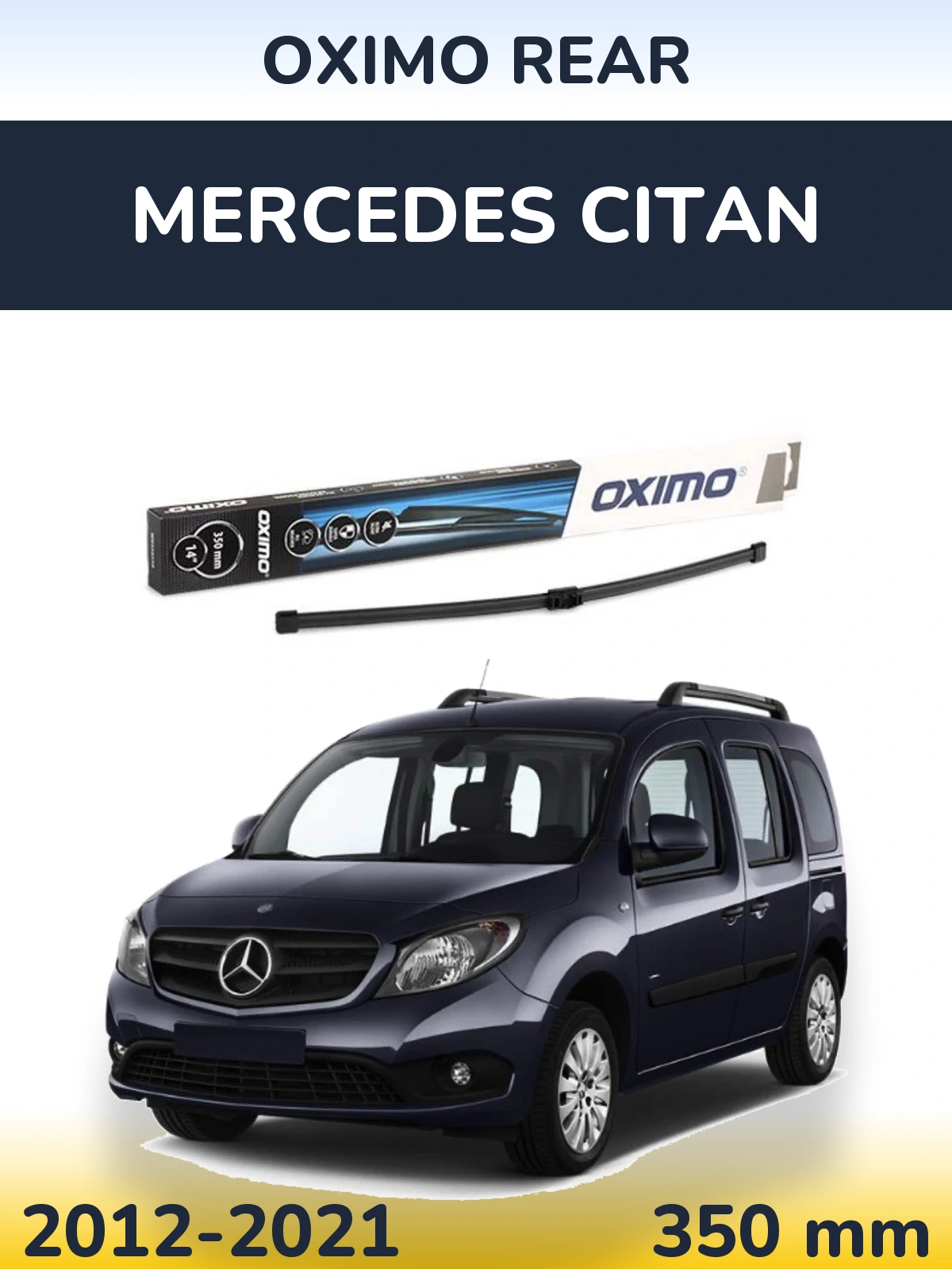 Ștergătoare Oximo Rear pentru Mercedes Citan
