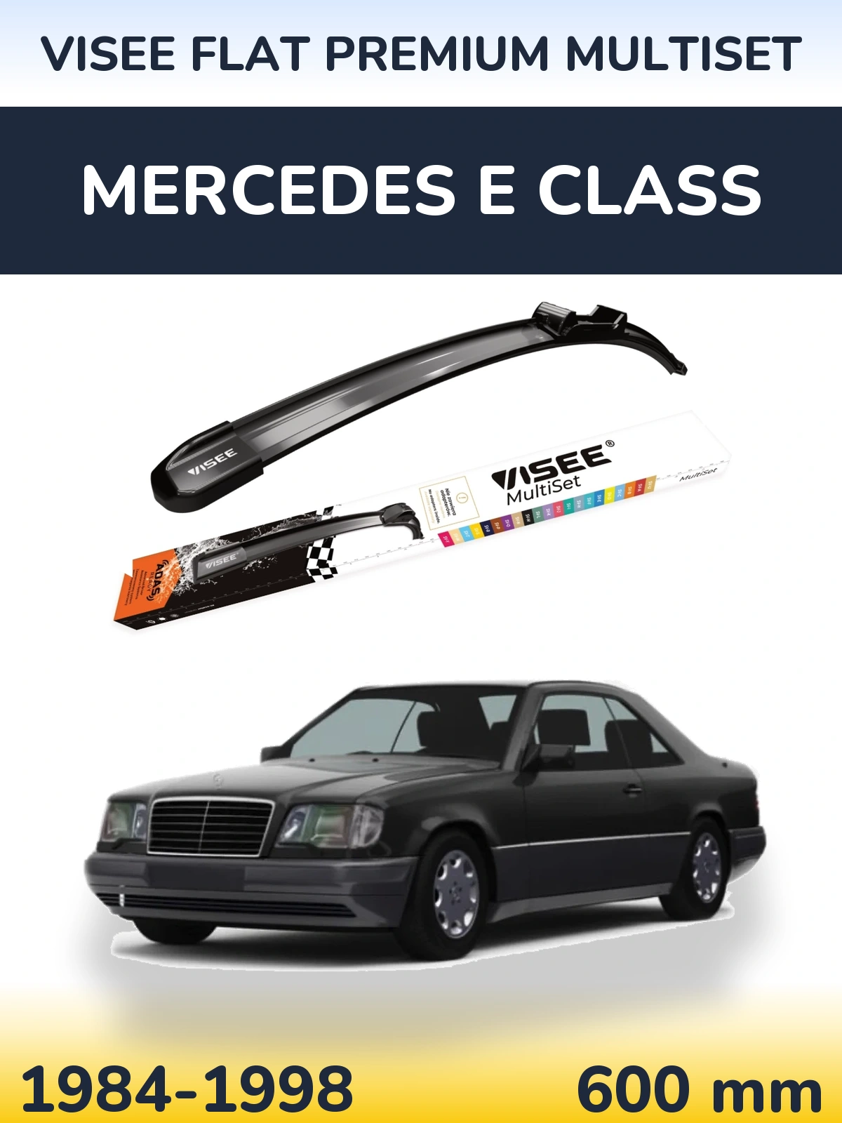 Ștergătoare VISEE FLAT PREMIUM MultiSet pentru Mercedes E Class