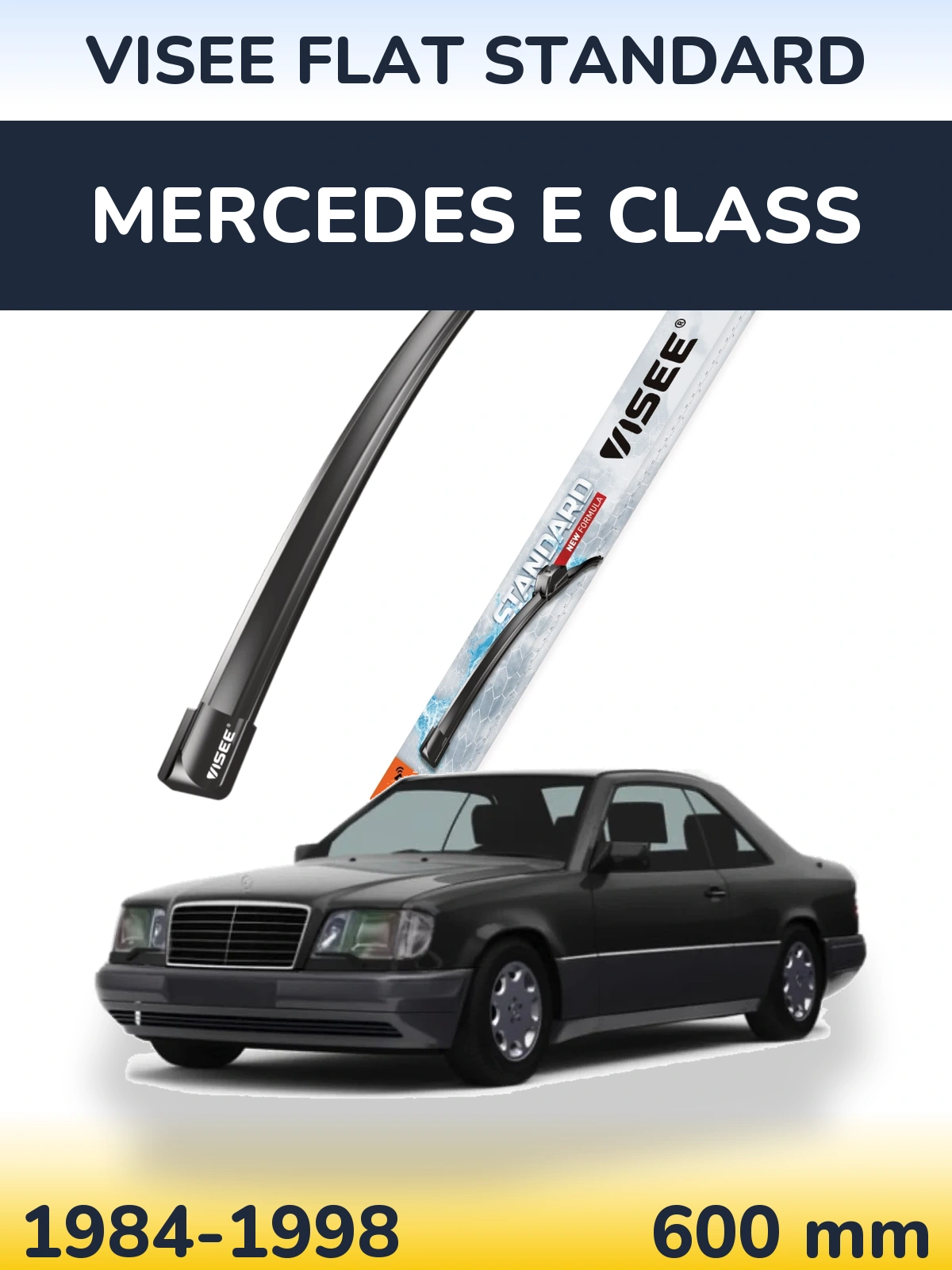Ștergătoare VISEE FLAT STANDARD pentru Mercedes E Class