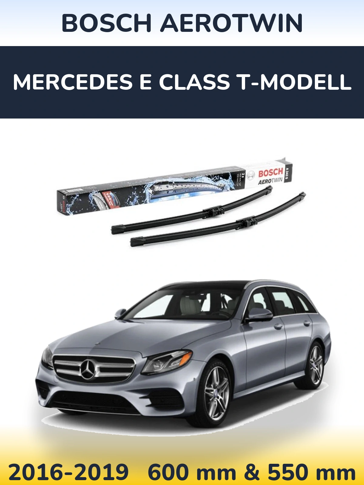 Ștergătoare BOSCH AeroTwin pentru Mercedes E Class T-Modell