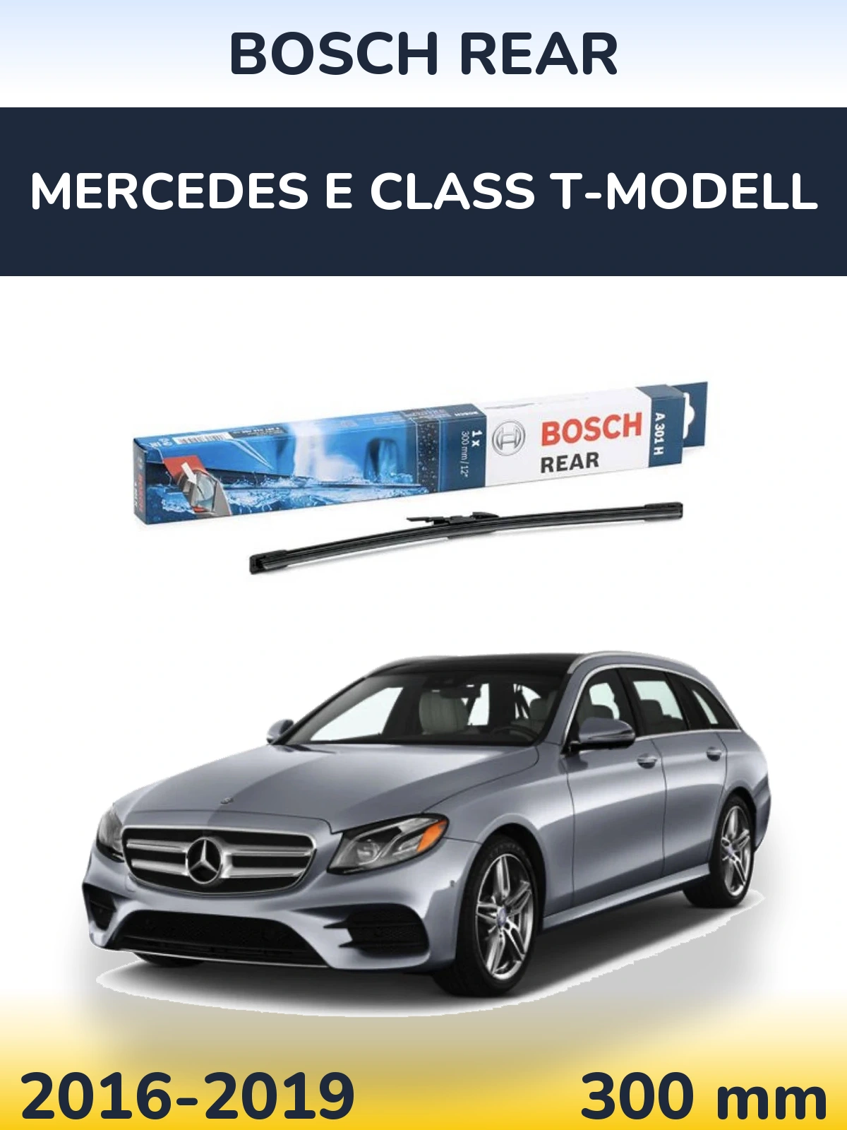 Задний дворник BOSCH Rear 300 мм для Mercedes E Class T-Модельl 2016-2019