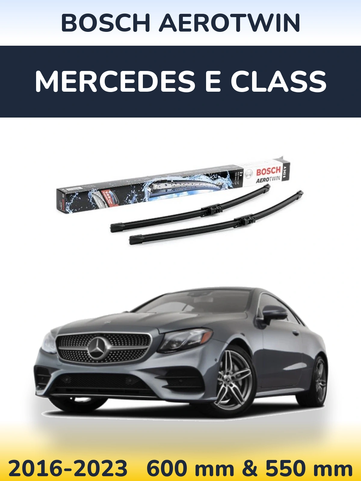 Ștergătoare BOSCH AeroTwin pentru Mercedes E Class