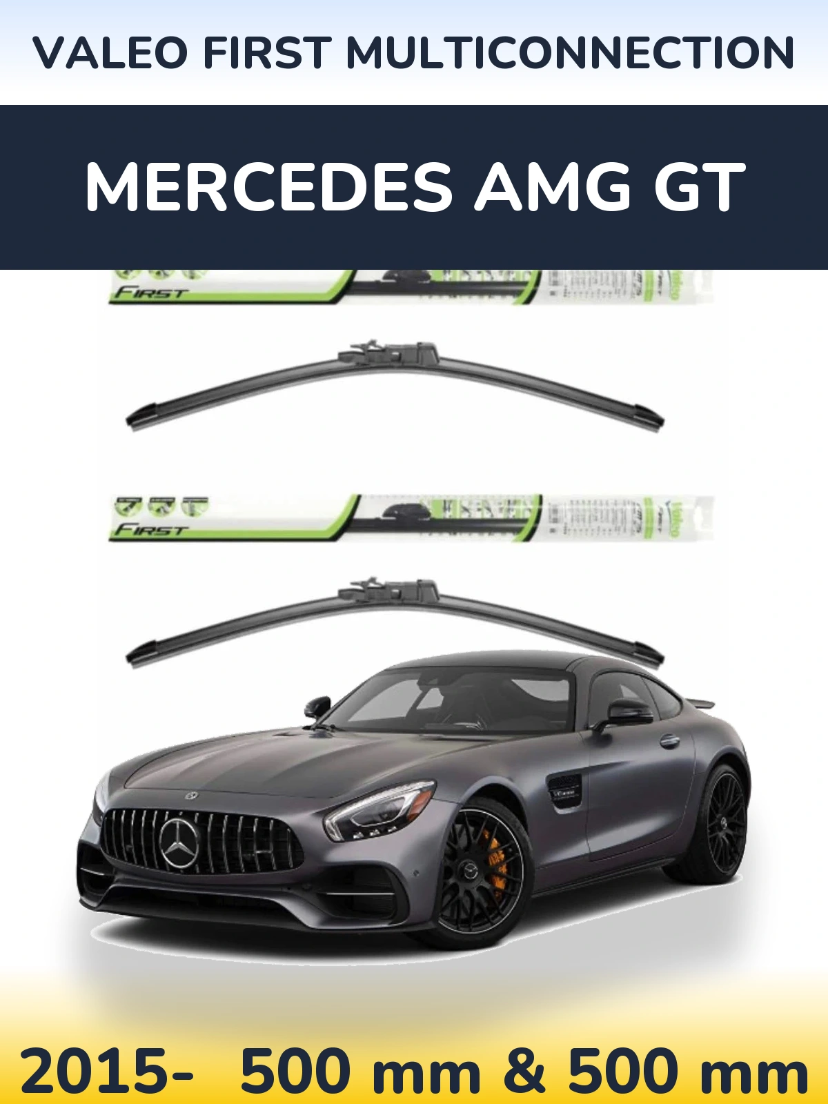 Ștergătoare Valeo First MultiConnection pentru Mercedes AMG GT
