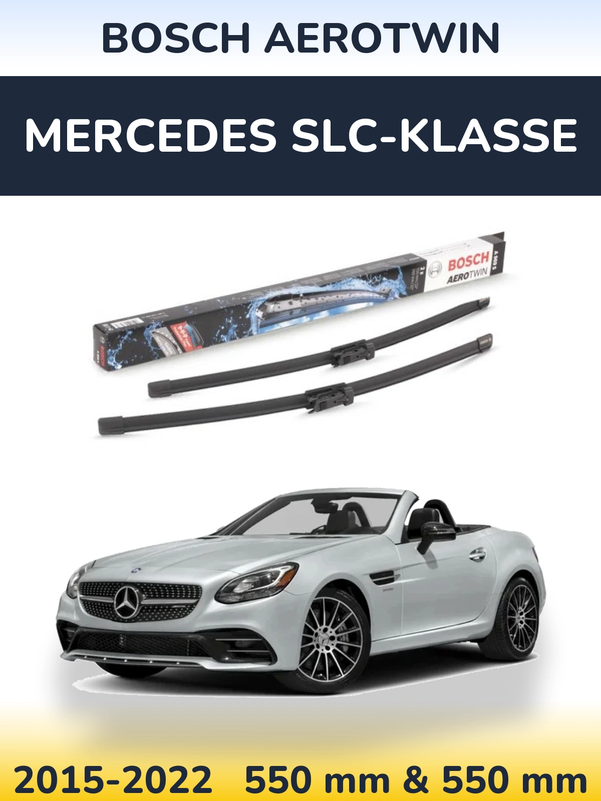 Ștergătoare BOSCH AeroTwin pentru Mercedes SLC-Klasse
