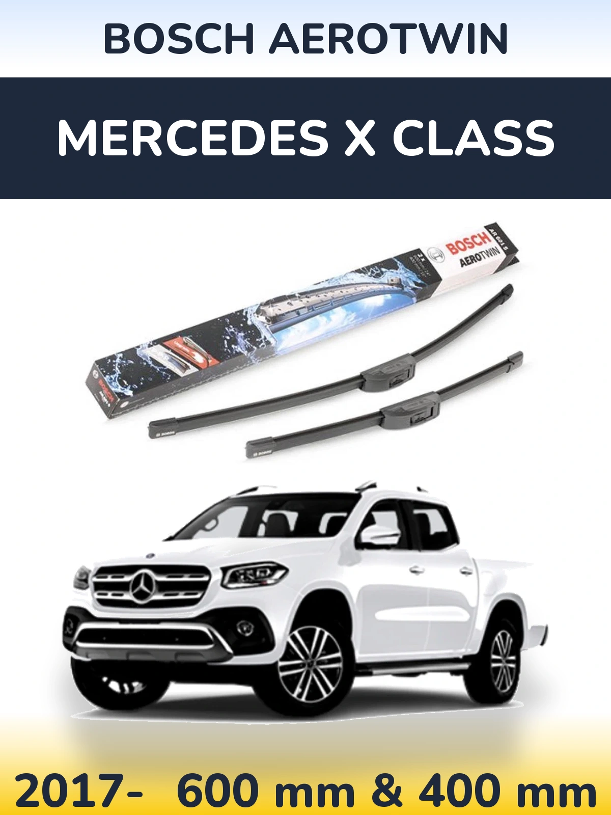 Ștergătoare BOSCH AeroTwin pentru Mercedes X Class