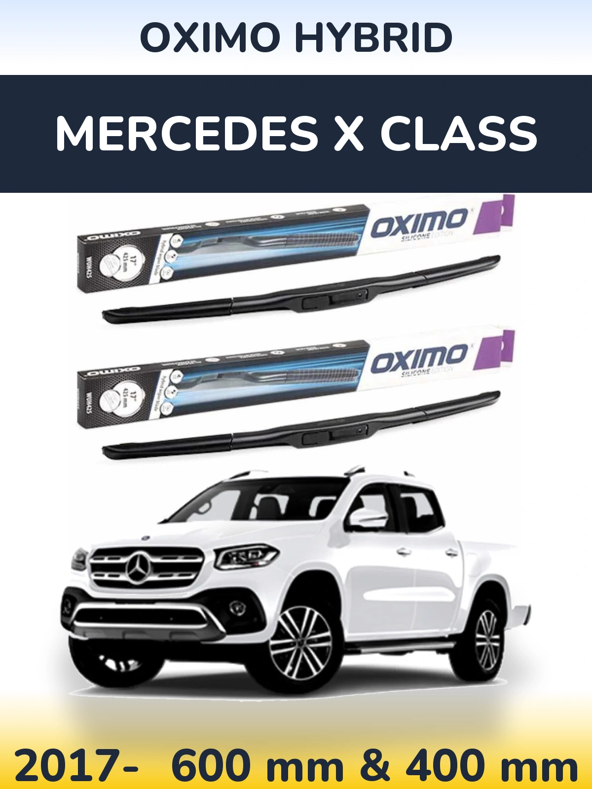 Ștergătoare Oximo Hybrid pentru Mercedes X Class