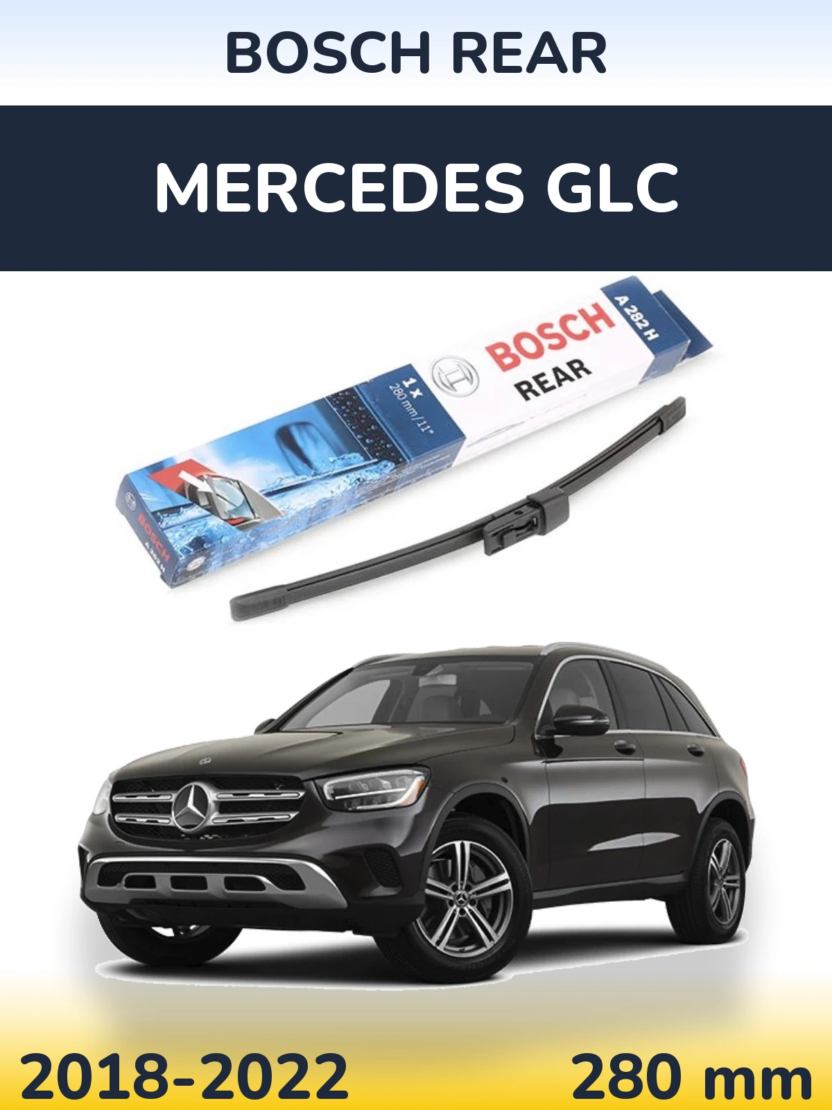 Ștergătoare BOSCH Rear pentru Mercedes GLC