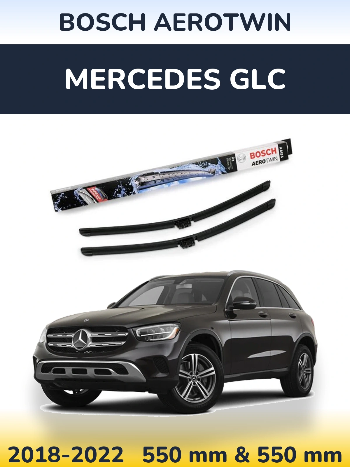 Ștergătoare BOSCH AeroTwin pentru Mercedes GLC