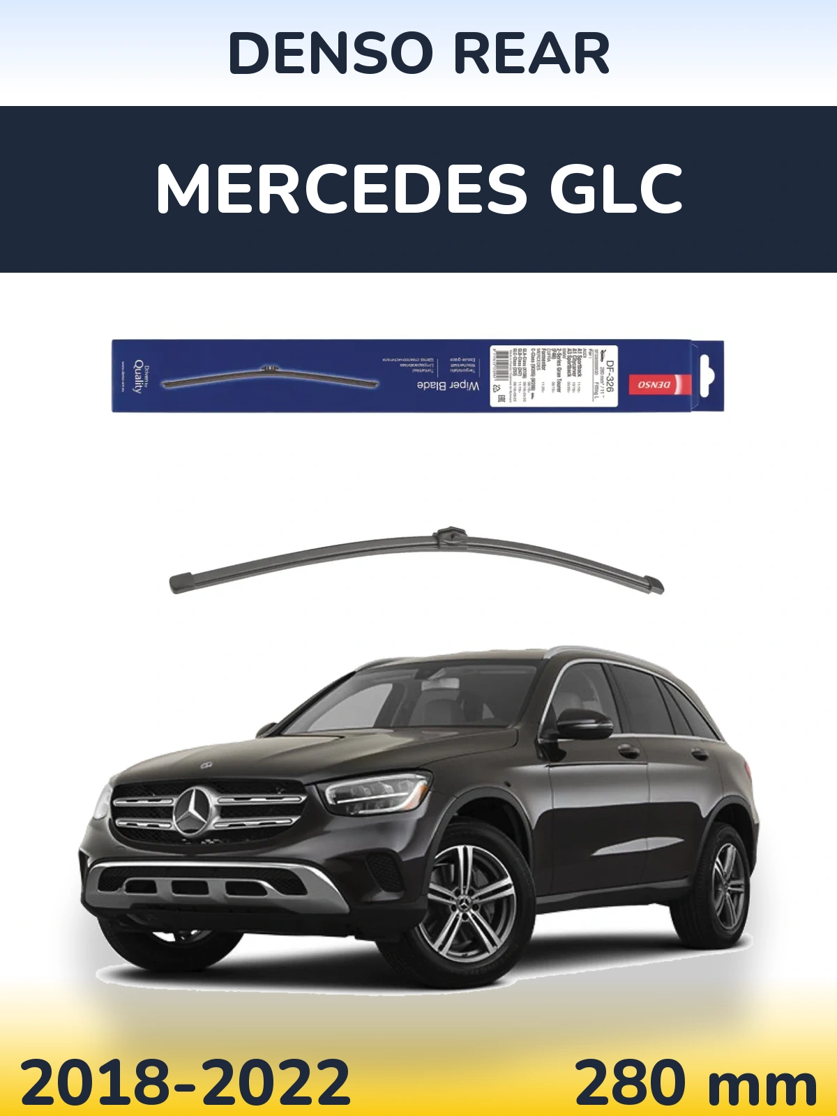 Ștergătoare Denso Rear pentru Mercedes GLC