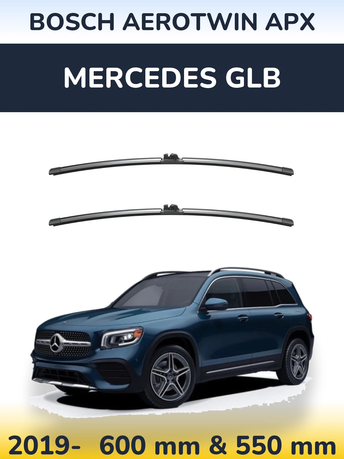Ștergătoare BOSCH AeroTwin APX pentru Mercedes GLB