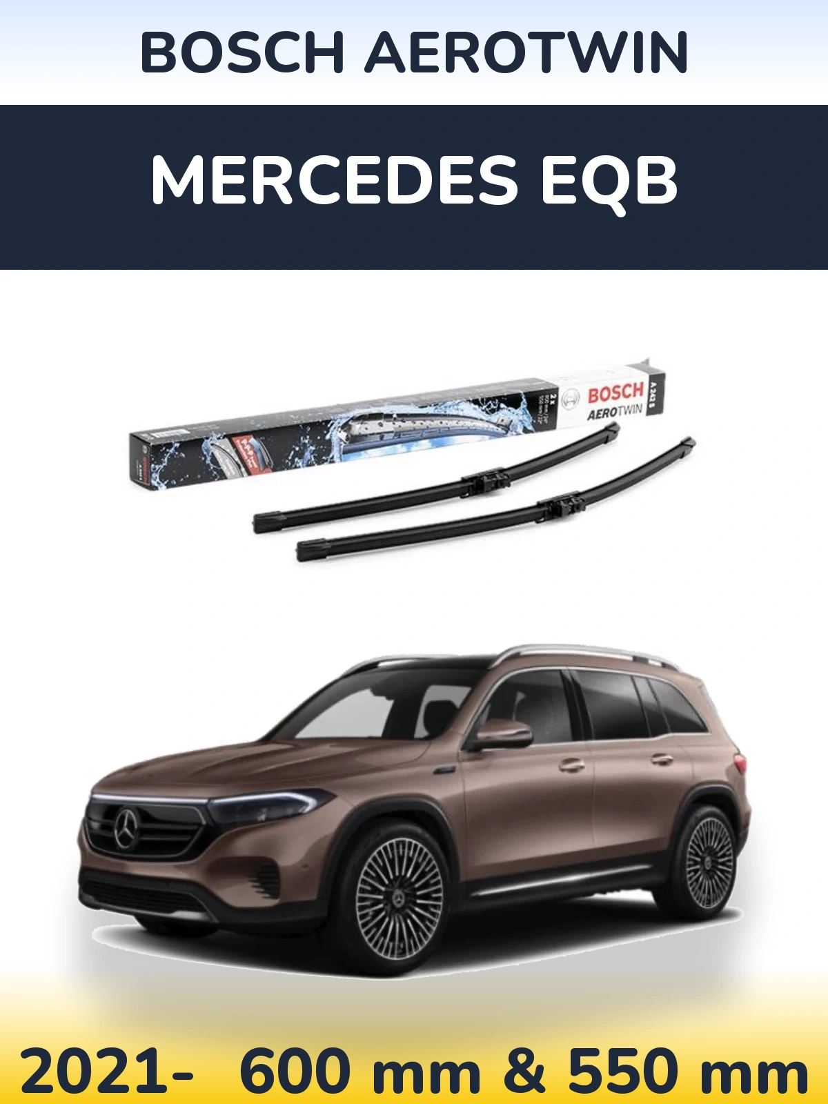 Ștergătoare BOSCH AeroTwin pentru Mercedes EQB