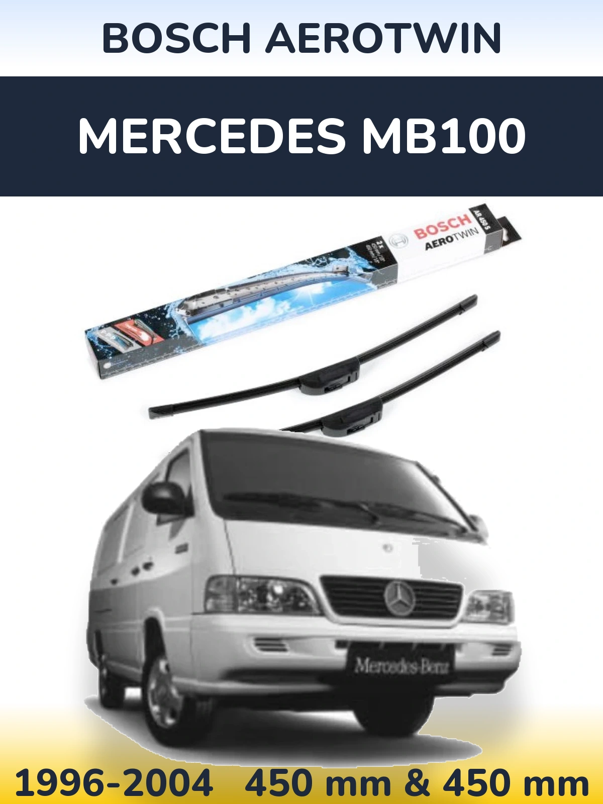 Комплект передних дворников BOSCH AeroTwin 450 & 450 мм для Mercedes MB100 1996-2004