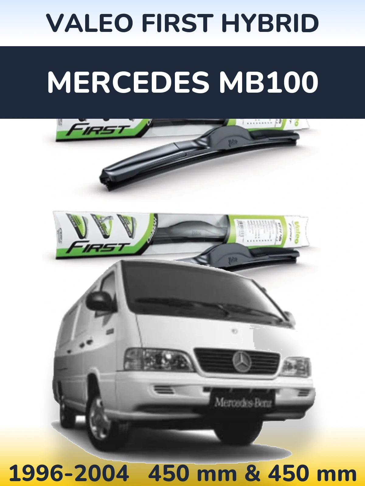 Ștergătoare Valeo First Hybrid pentru Mercedes MB100
