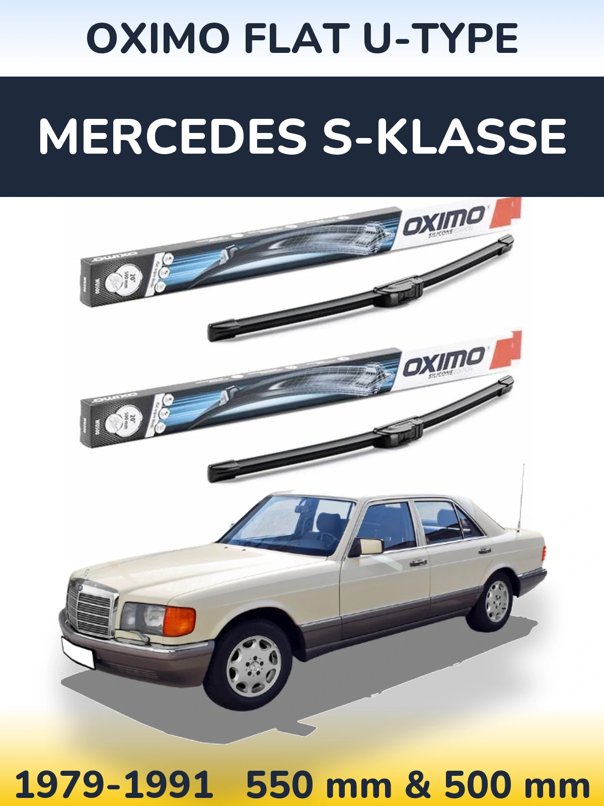 Front wiper blade set Oximo Flat U-type 550 & 500 mm for Mercedes S-Klasse 1979-1991