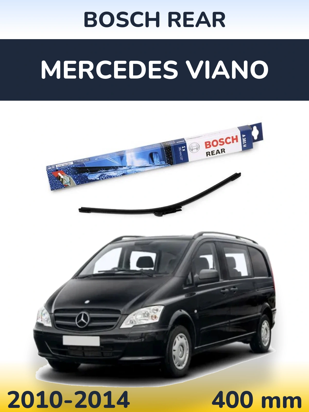Ștergătoare BOSCH Rear pentru Mercedes Viano