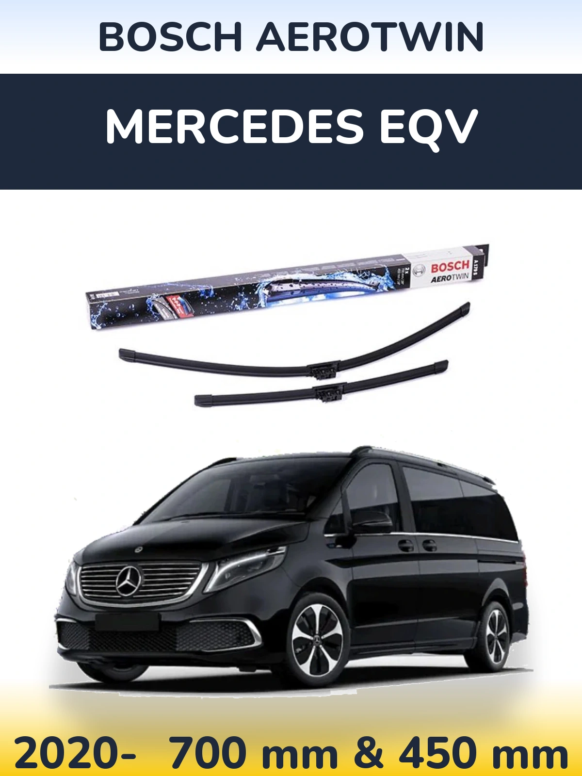 Ștergătoare BOSCH AeroTwin pentru Mercedes EQV