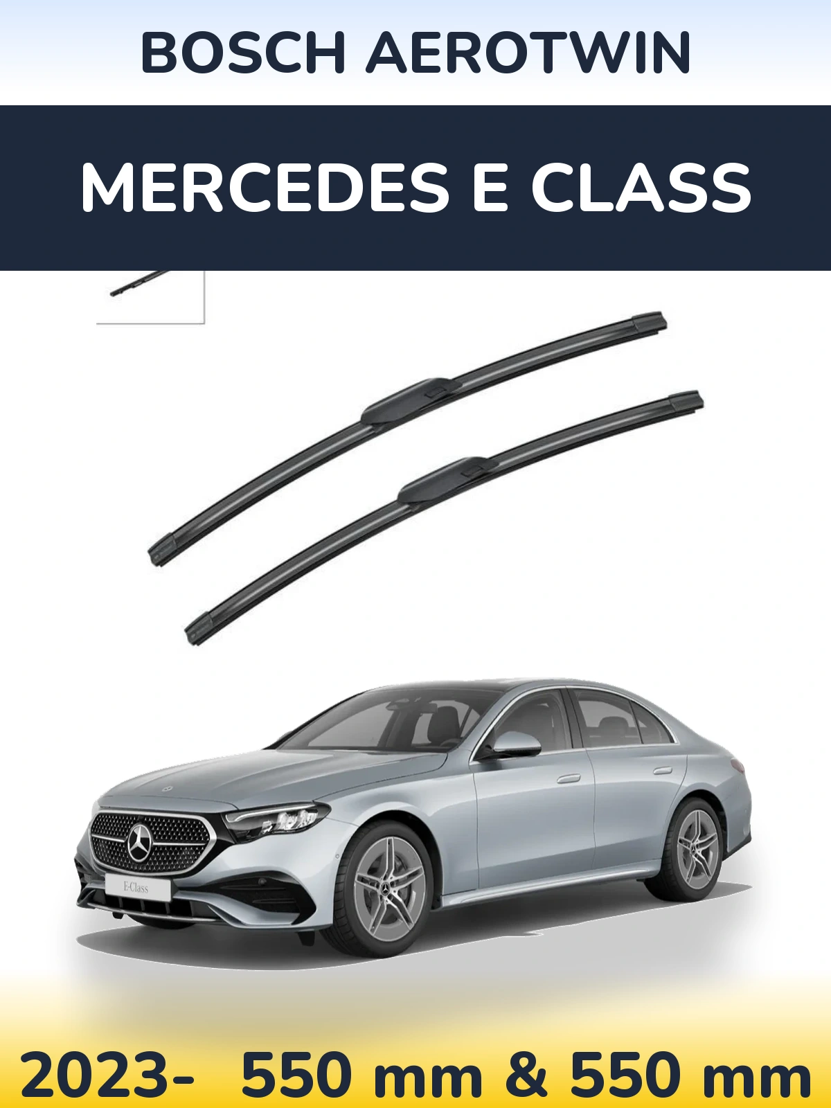 Ștergătoare BOSCH AeroTwin pentru Mercedes E Class