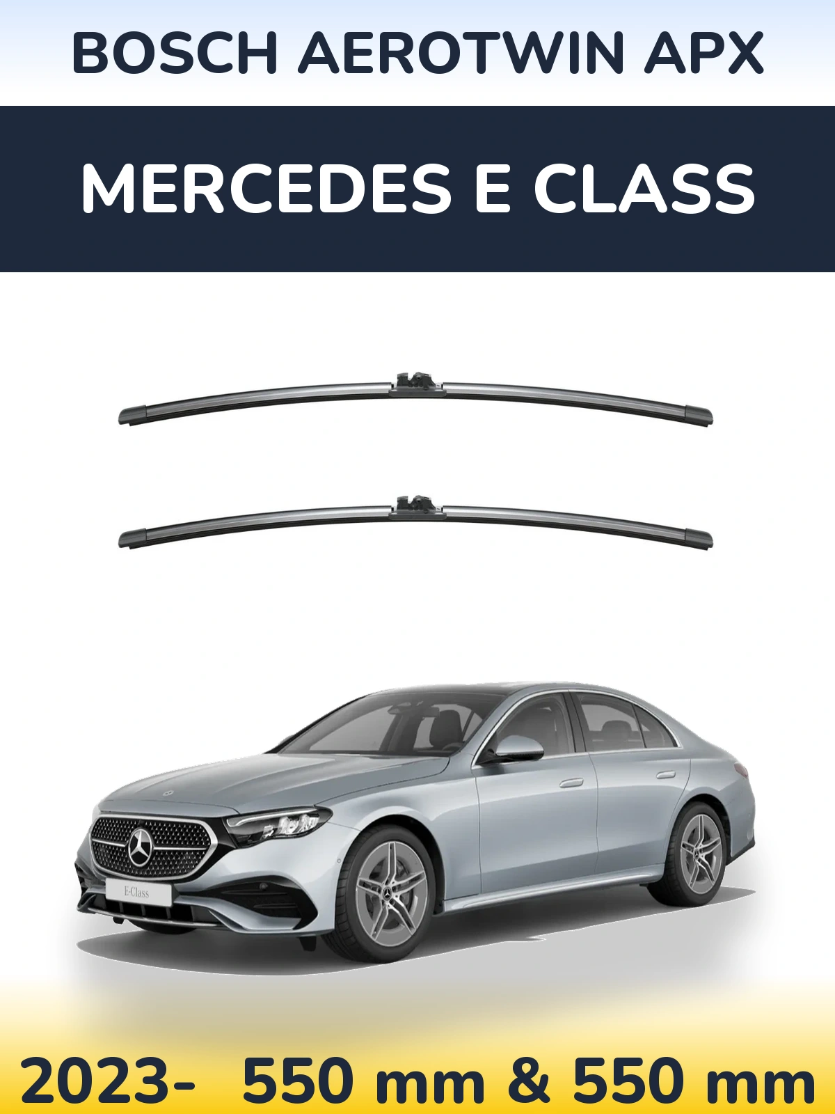 Ștergătoare BOSCH AeroTwin APX pentru Mercedes E Class
