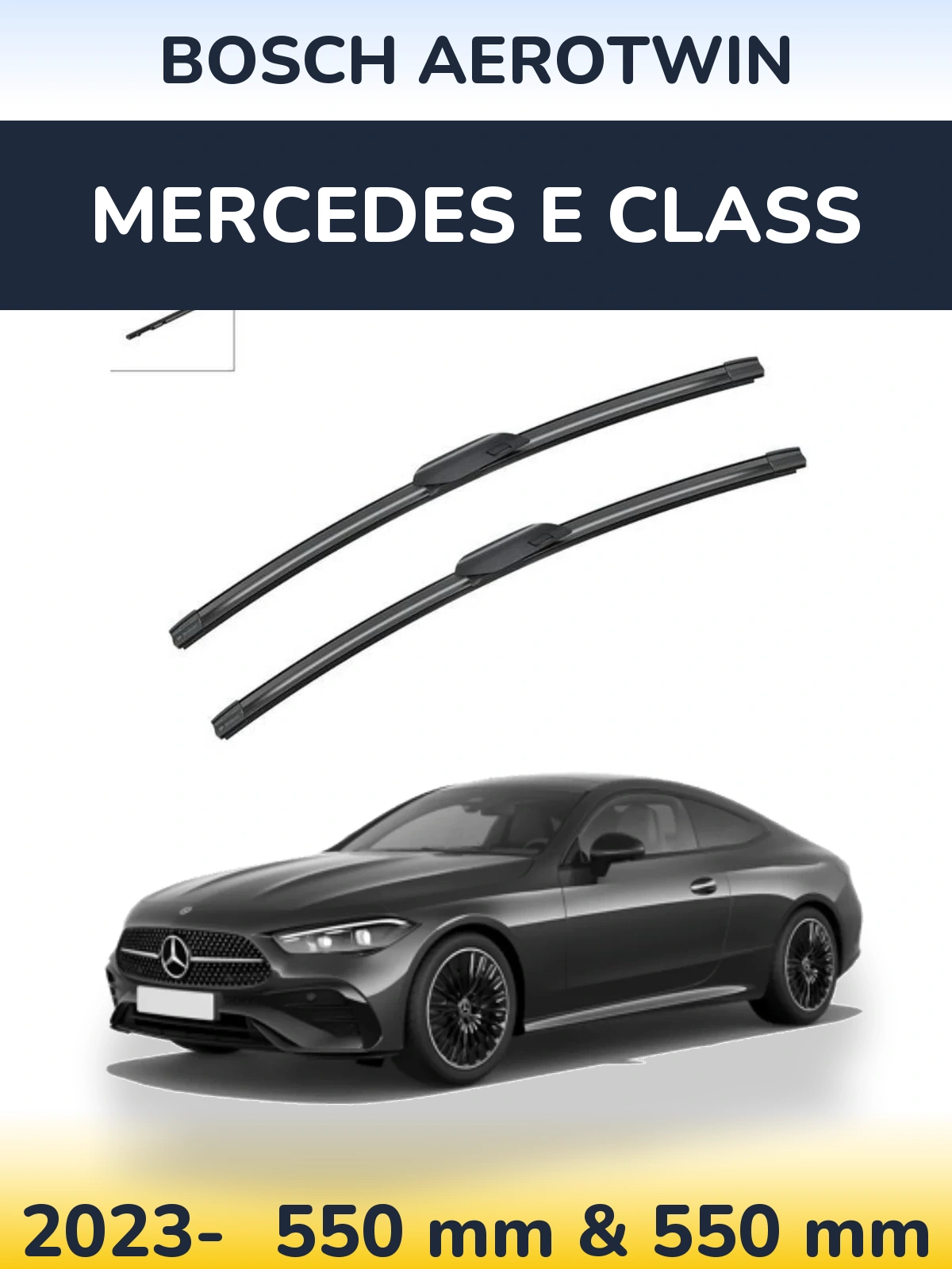 Ștergătoare BOSCH AeroTwin pentru Mercedes E Class
