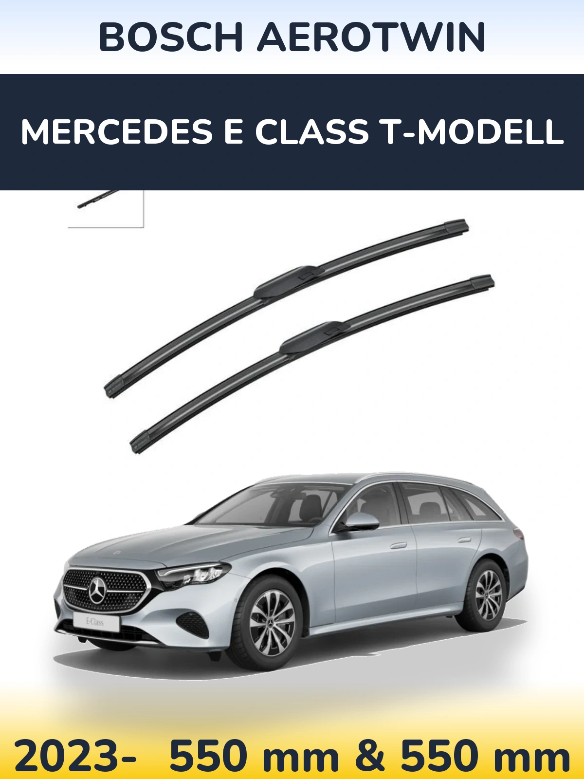 Ștergătoare BOSCH AeroTwin pentru Mercedes E Class T-Modell