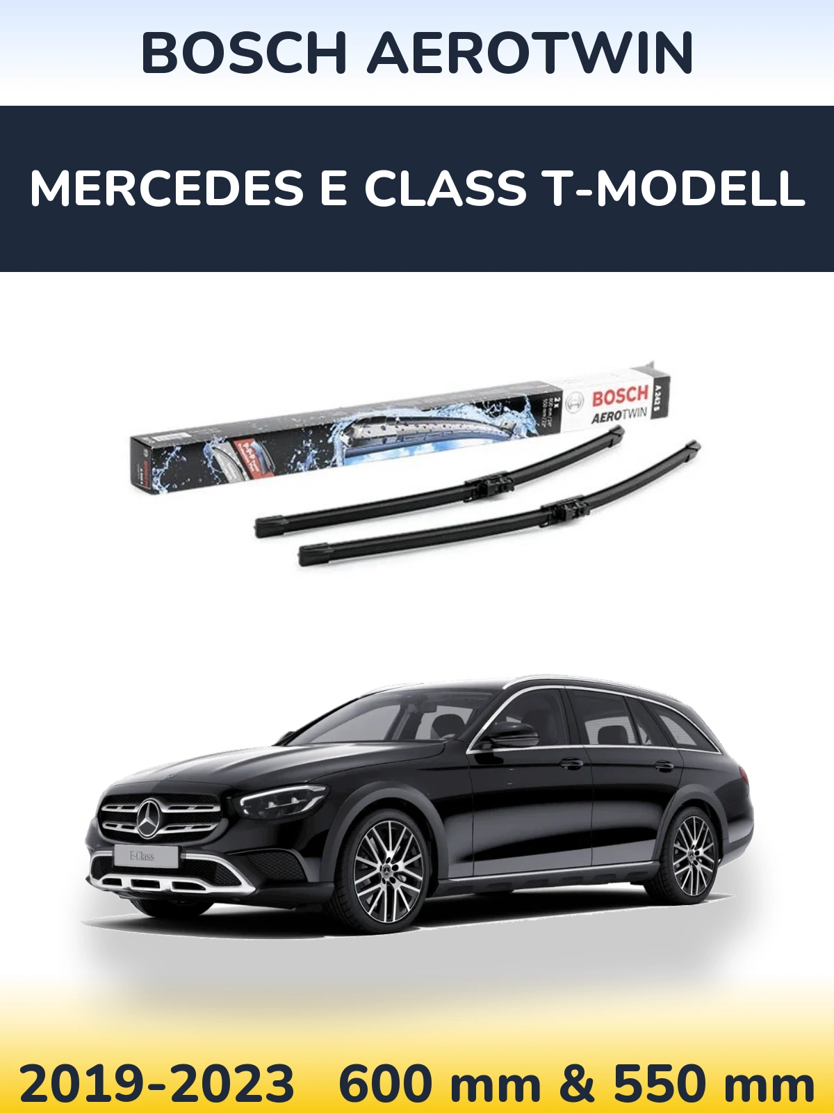 Ștergătoare BOSCH AeroTwin pentru Mercedes E Class T-Modell
