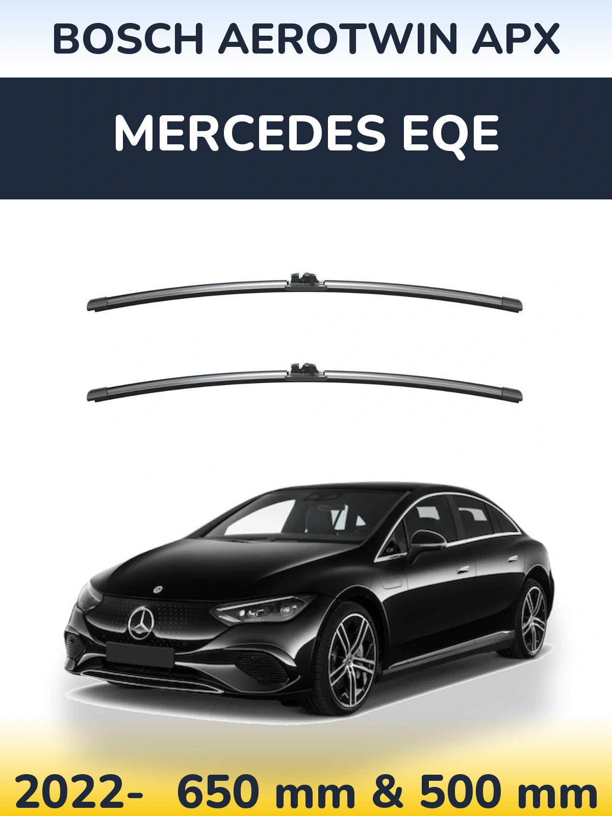 Ștergătoare BOSCH AeroTwin APX pentru Mercedes EQE