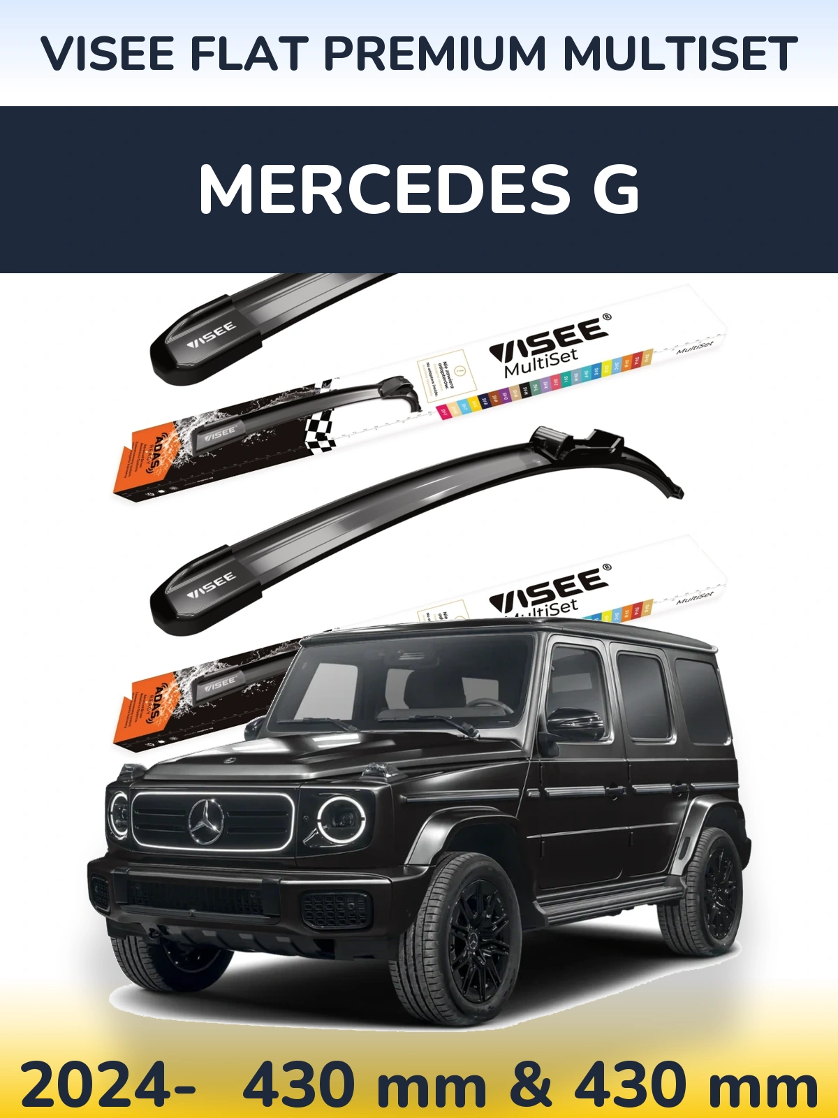 Front wiper blade set VISEE FLAT PREMIUM MultiSet 430 & 430 mm for Mercedes G 2024-2026