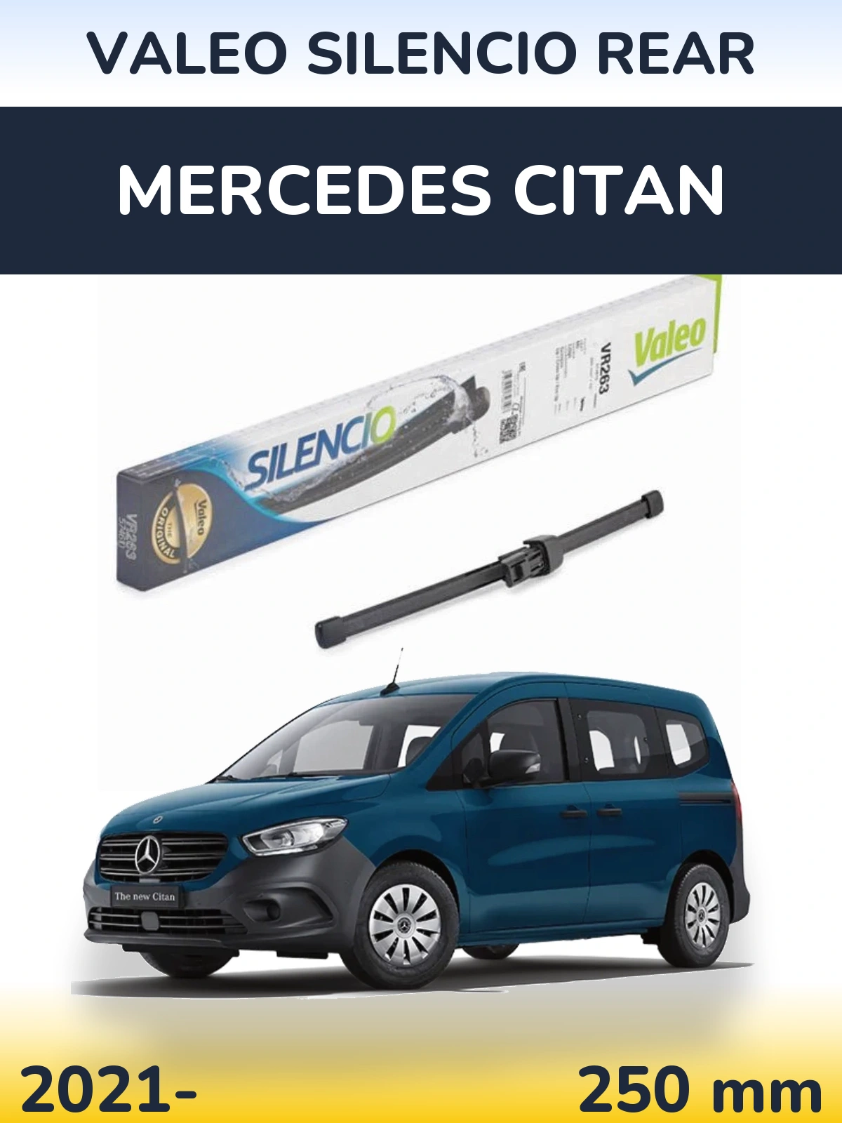 Задня щітка Valeo Silencio Rear 250 мм для Mercedes Citan 2021-2026