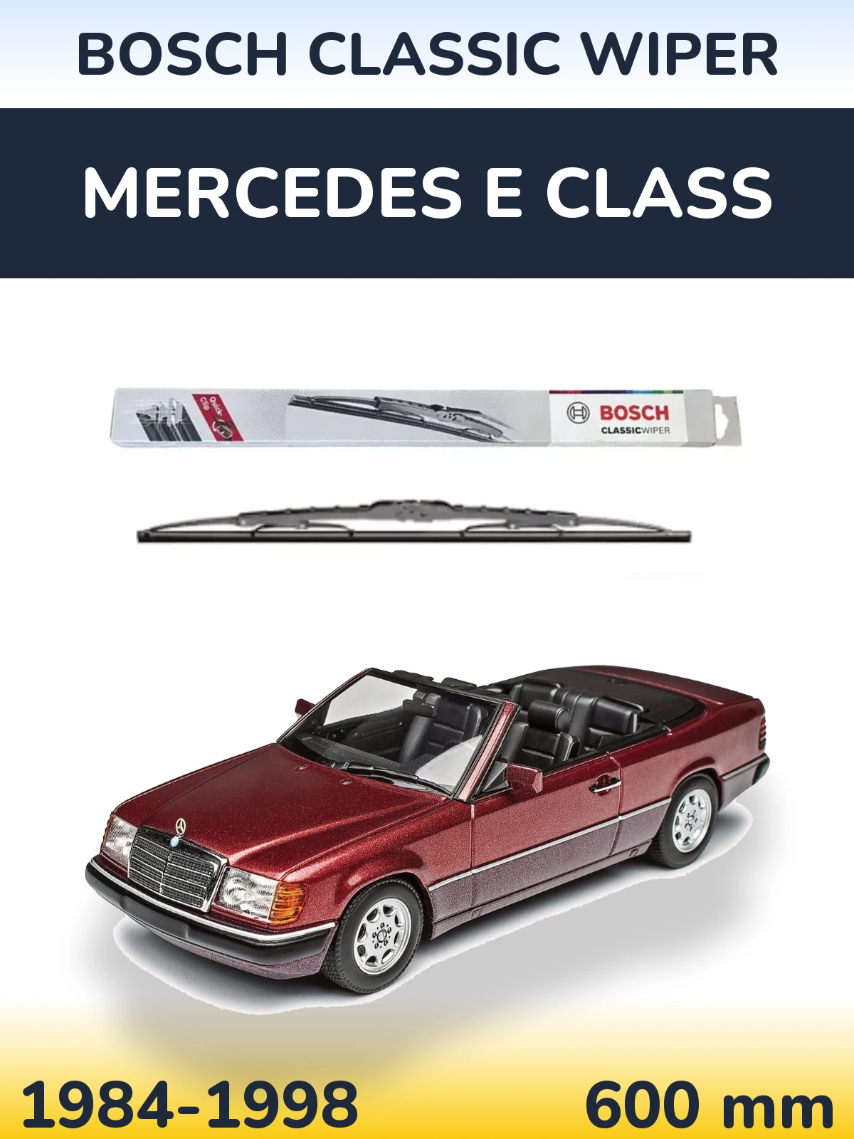 Ștergătoare BOSCH Classic Wiper pentru Mercedes E Class