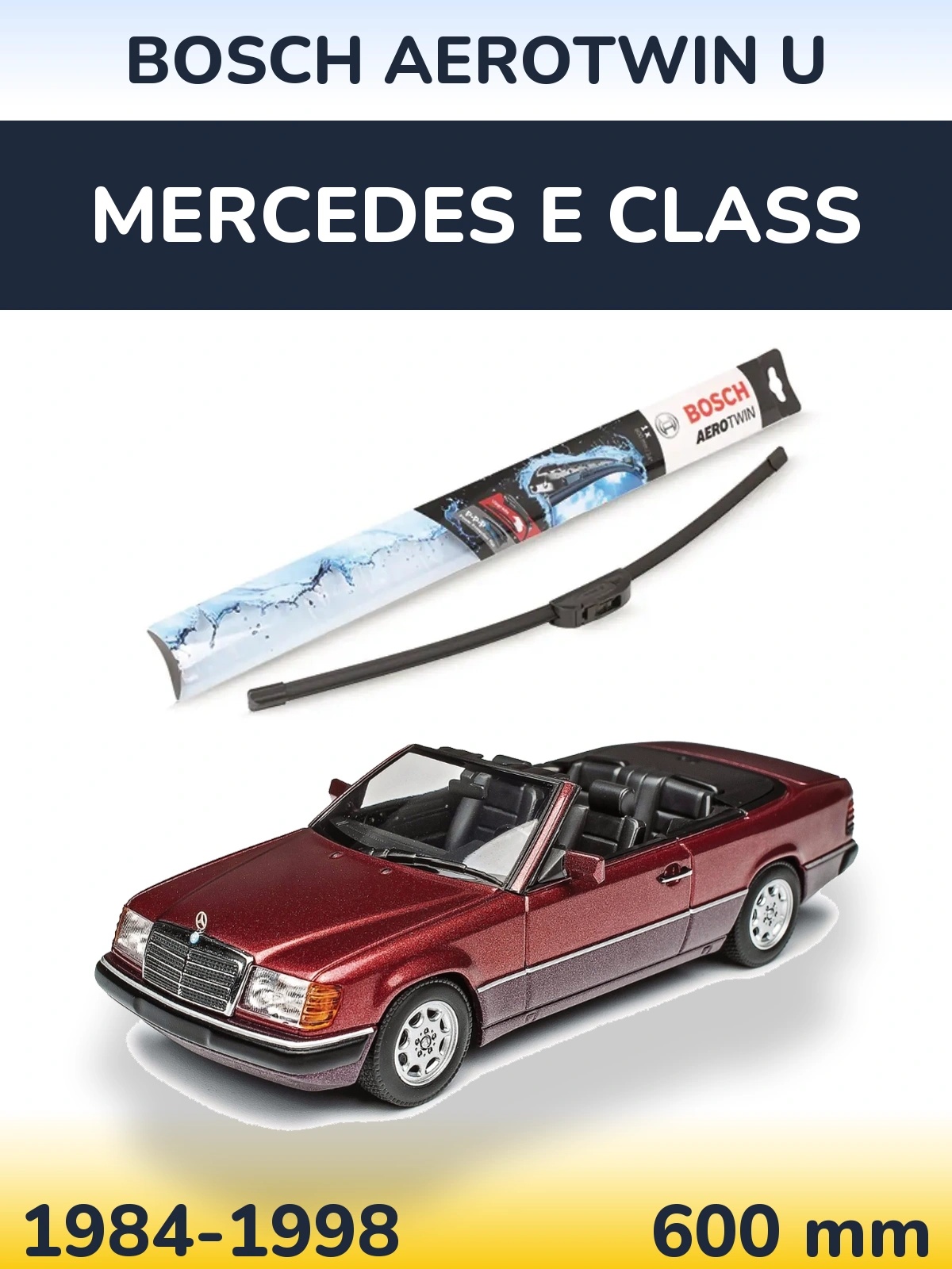 Ștergătoare BOSCH AeroTwin U pentru Mercedes E Class
