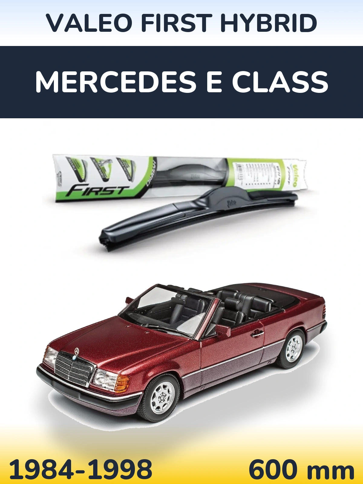 Ștergătoare Valeo First Hybrid pentru Mercedes E Class