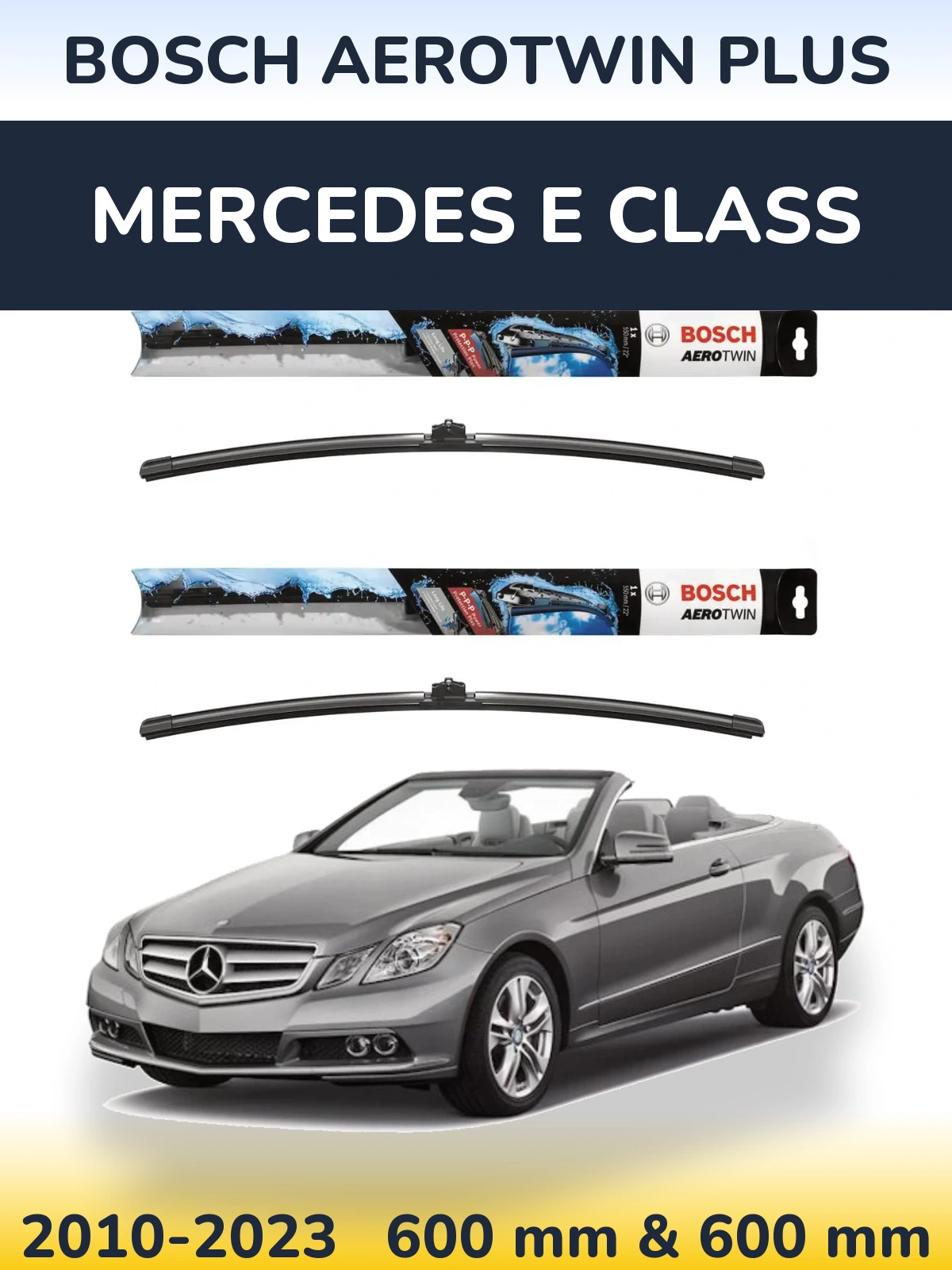 Ștergătoare BOSCH AeroTwin Plus pentru Mercedes E Class