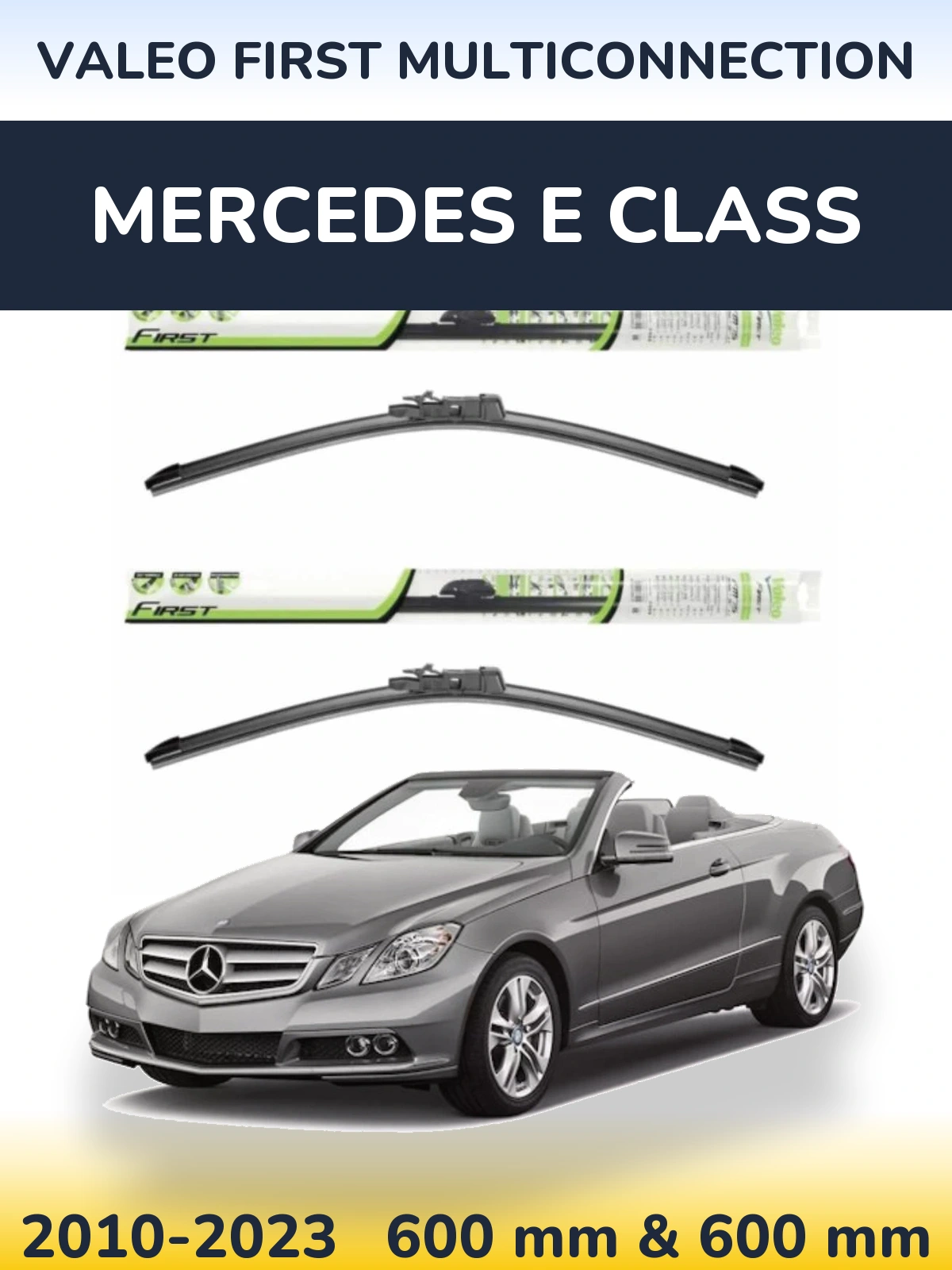 Ștergătoare Valeo First MultiConnection pentru Mercedes E Class