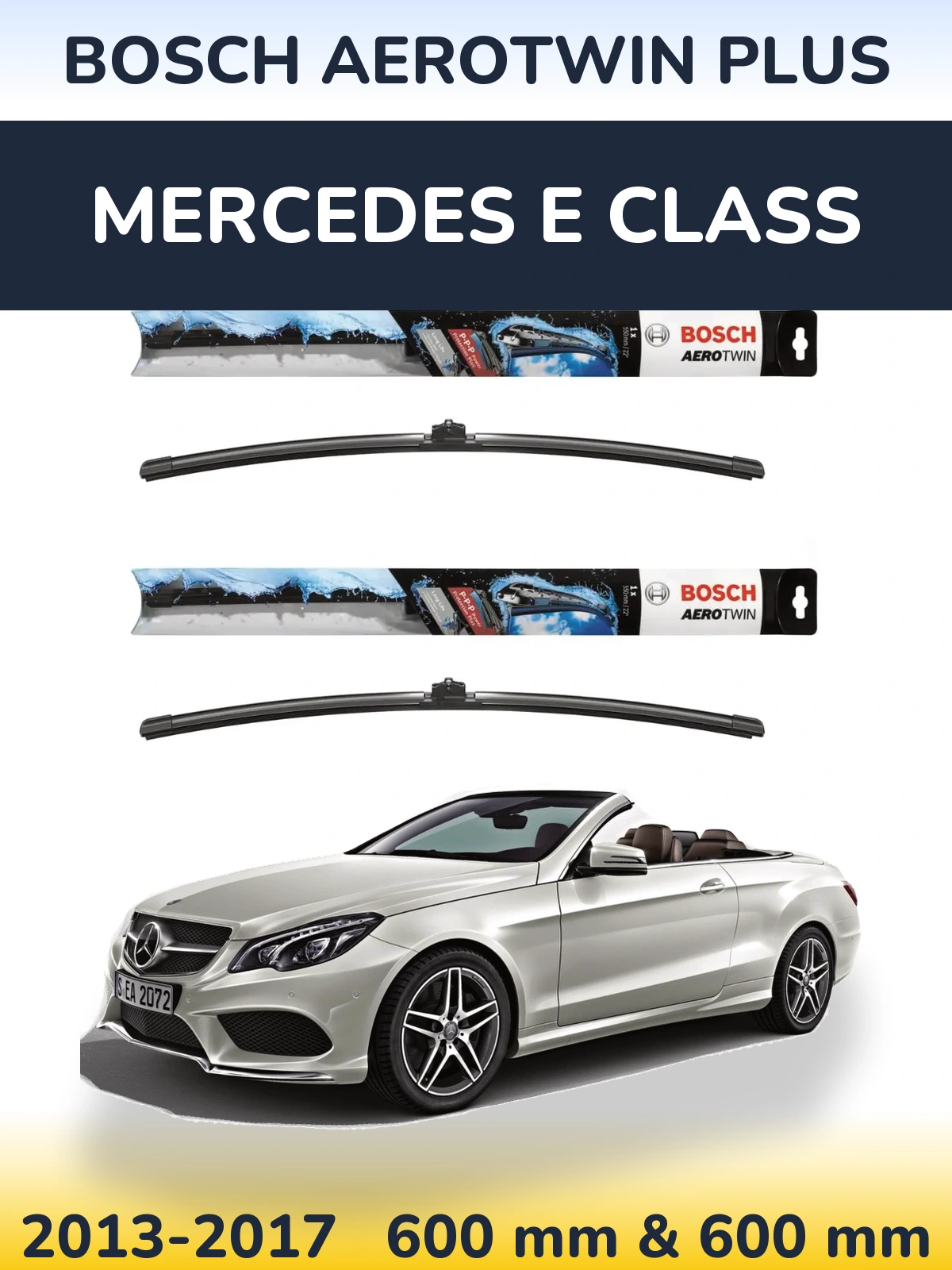Ștergătoare BOSCH AeroTwin Plus pentru Mercedes E Class