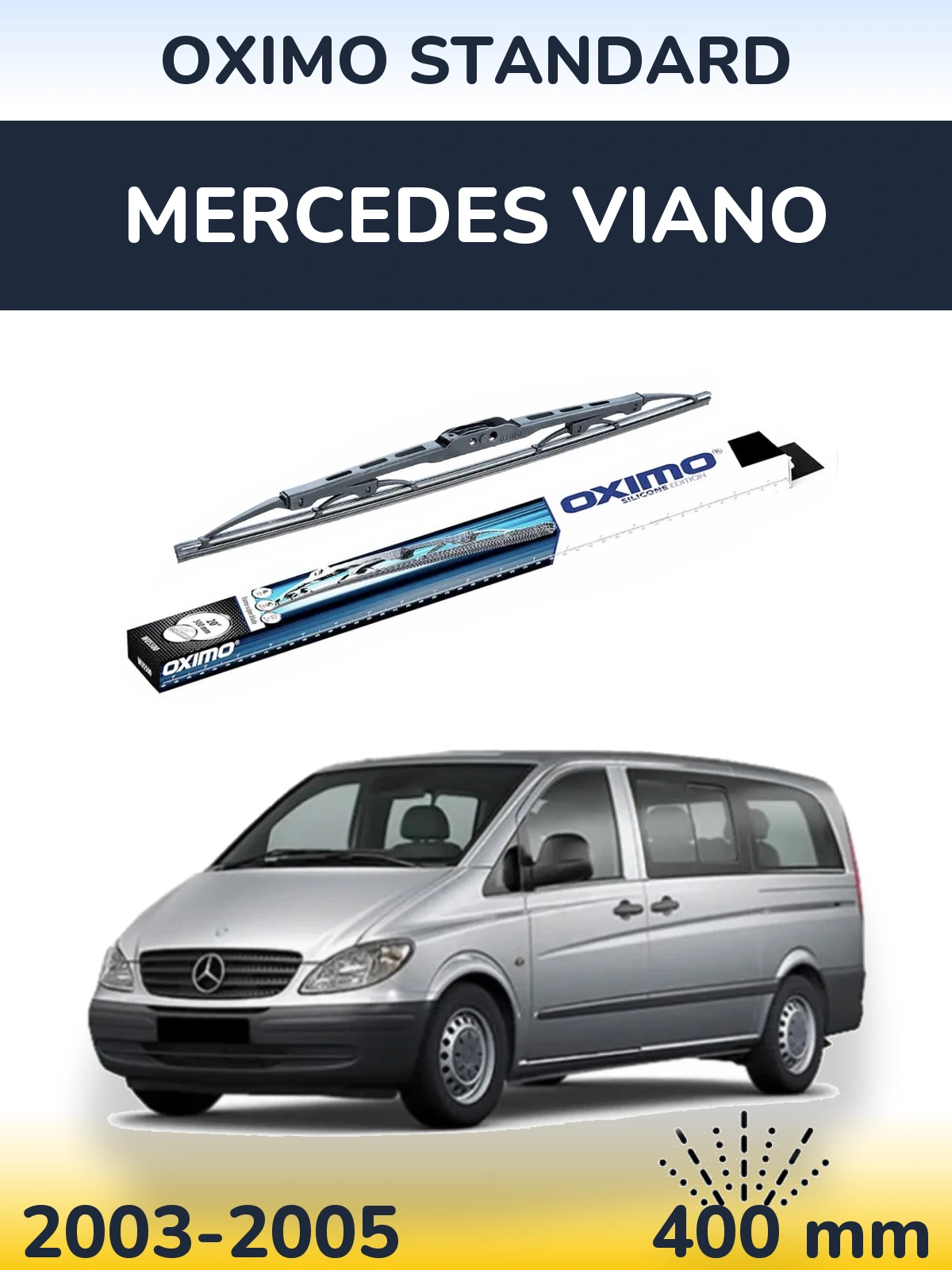 Ștergătoare Oximo Standard pentru Mercedes Viano