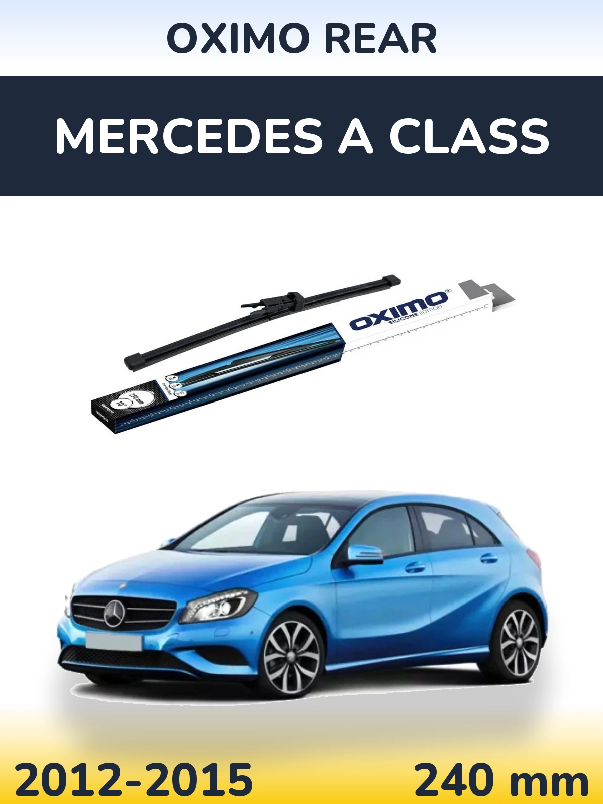 Ștergătoare Oximo Rear pentru Mercedes A Class