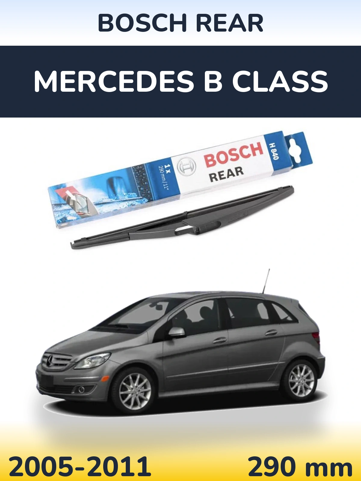 Ștergătoare BOSCH Rear pentru Mercedes B Class