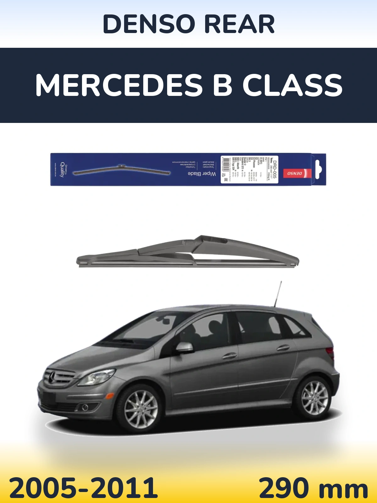 Ștergătoare Denso Rear pentru Mercedes B Class