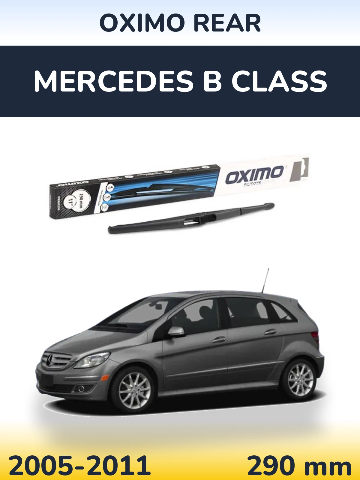 Ștergătoare Oximo Rear pentru Mercedes B Class