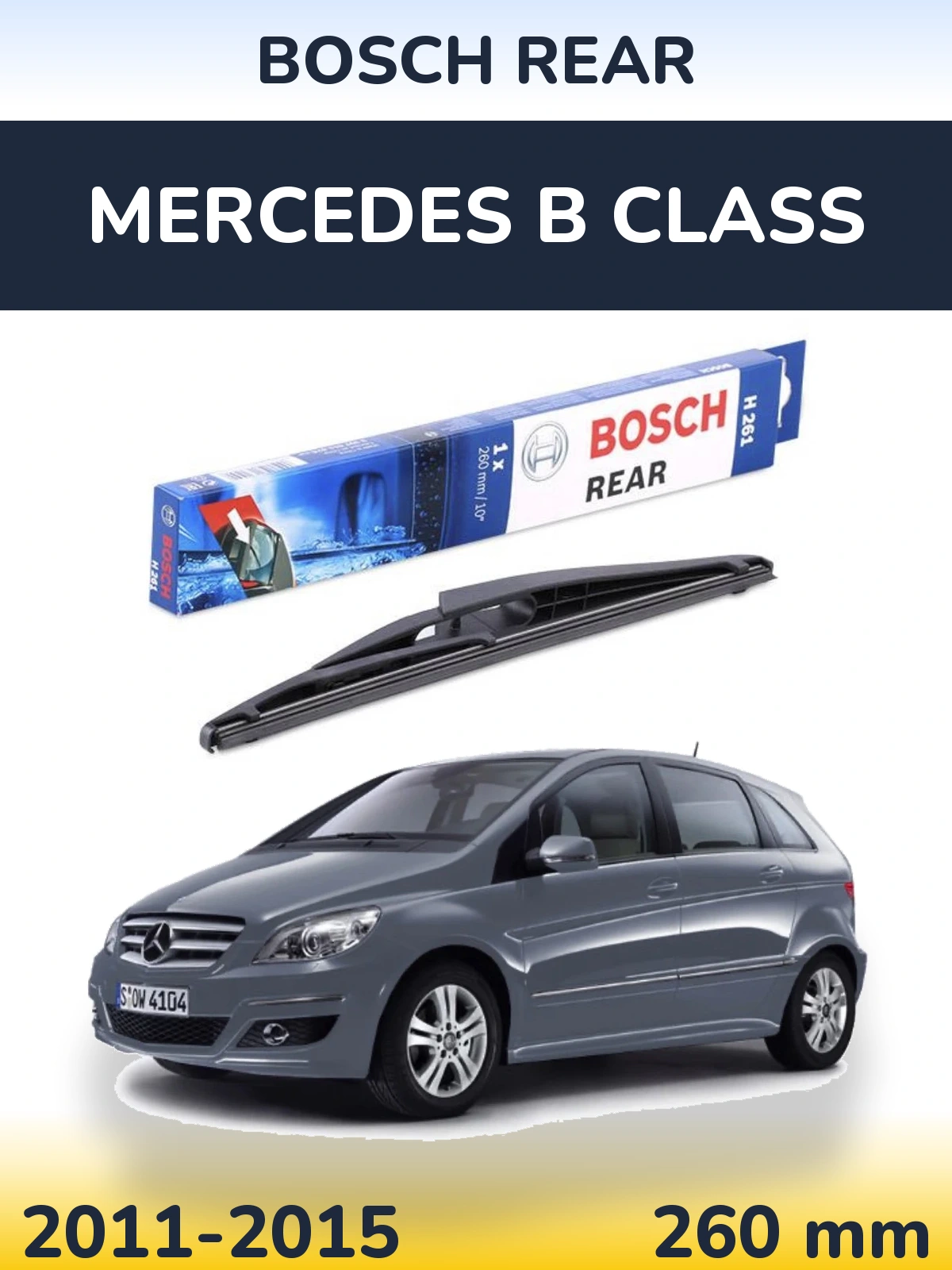 Ștergătoare BOSCH Rear pentru Mercedes B Class