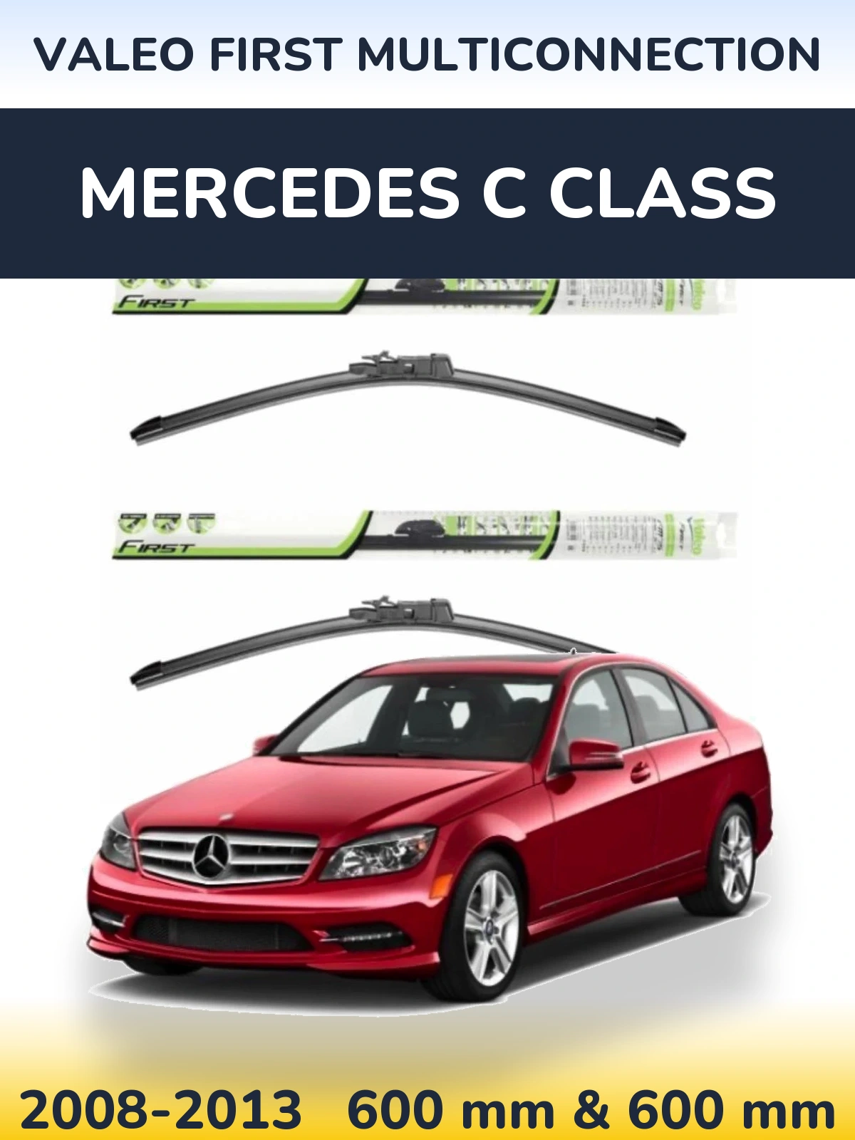 Ștergătoare Valeo First MultiConnection pentru Mercedes C Class