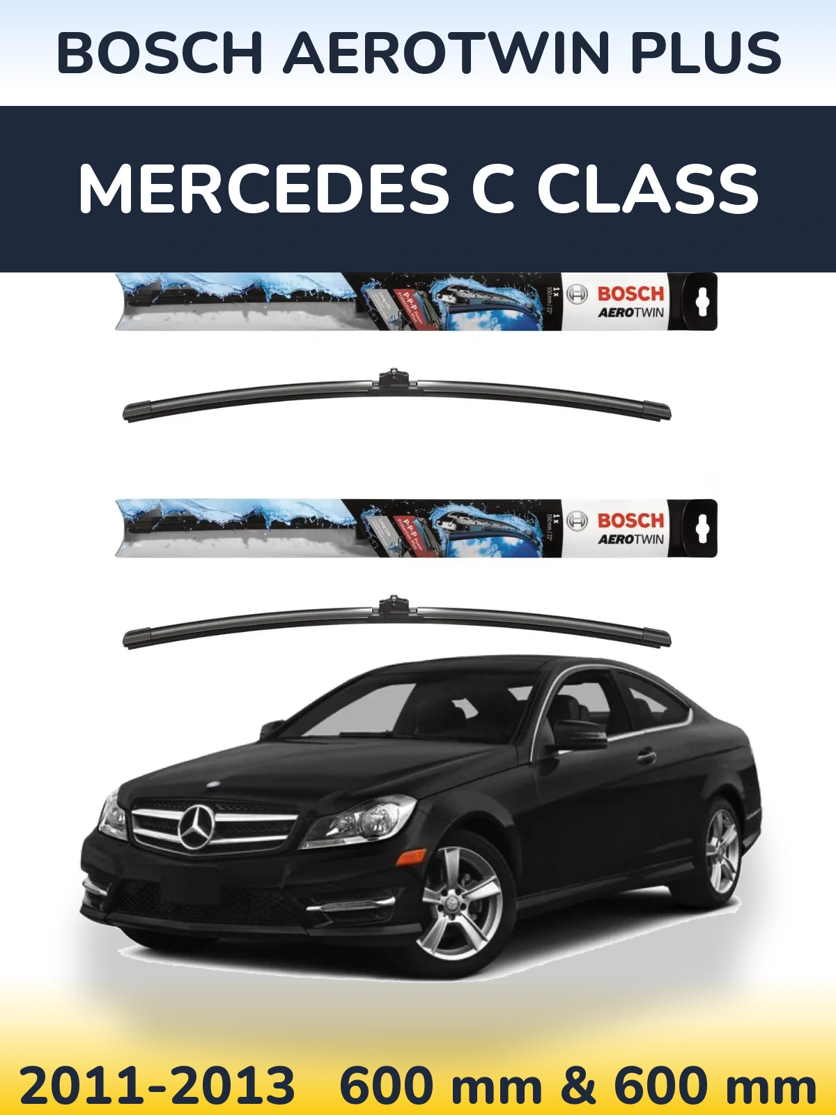 Ștergătoare BOSCH AeroTwin Plus pentru Mercedes C Class